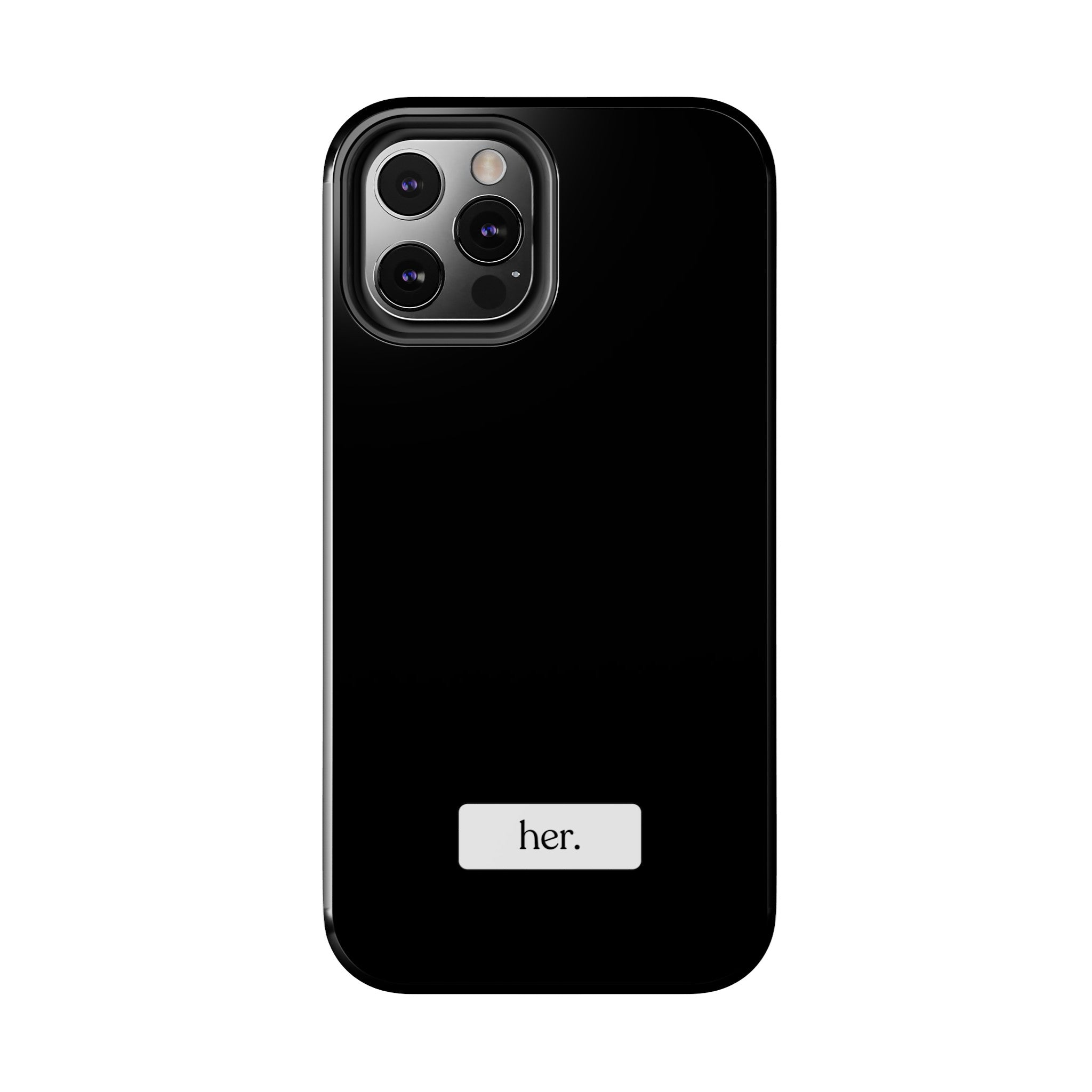 “her” Tough Phone Cases