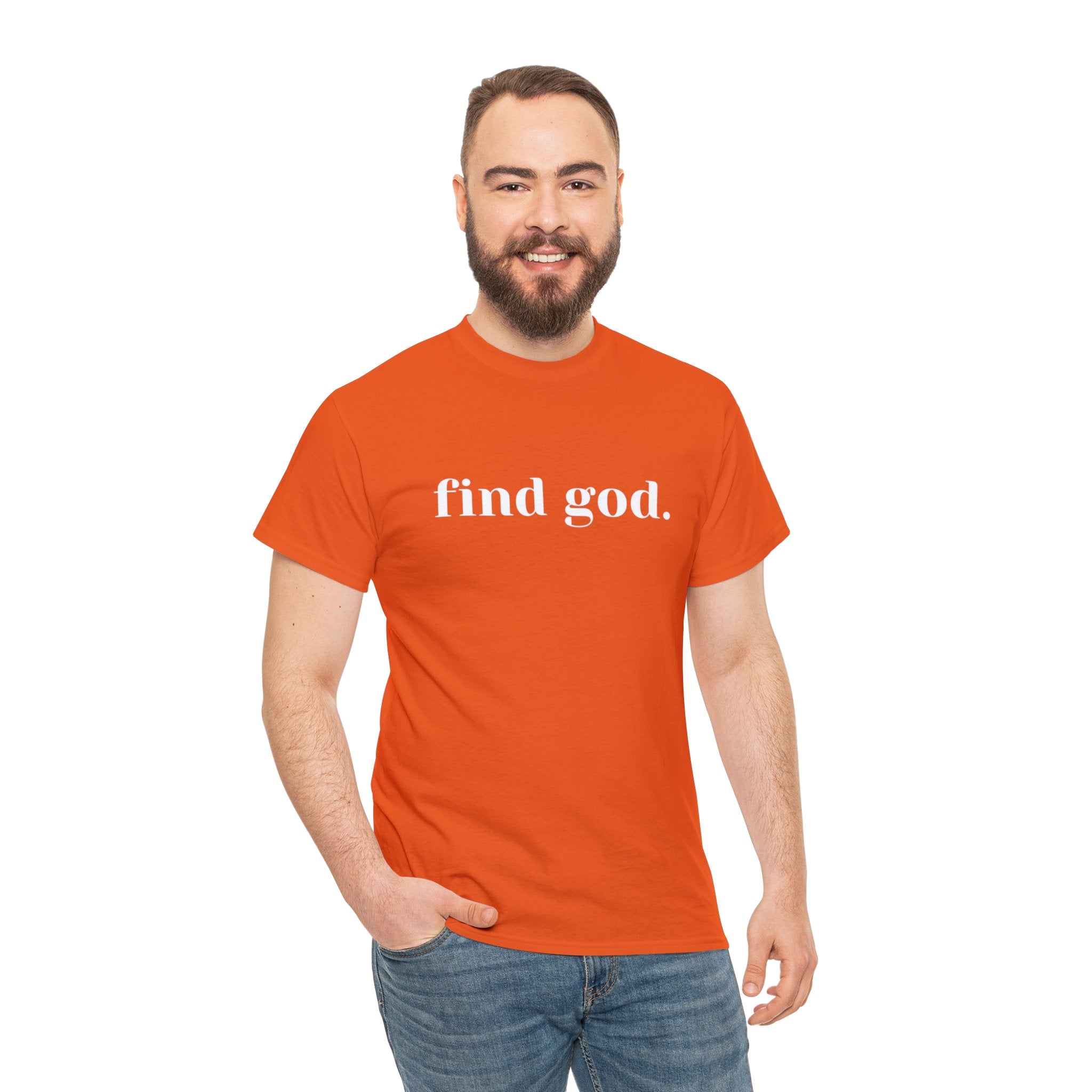 Find God. Unisex Heavy Cotton Tee