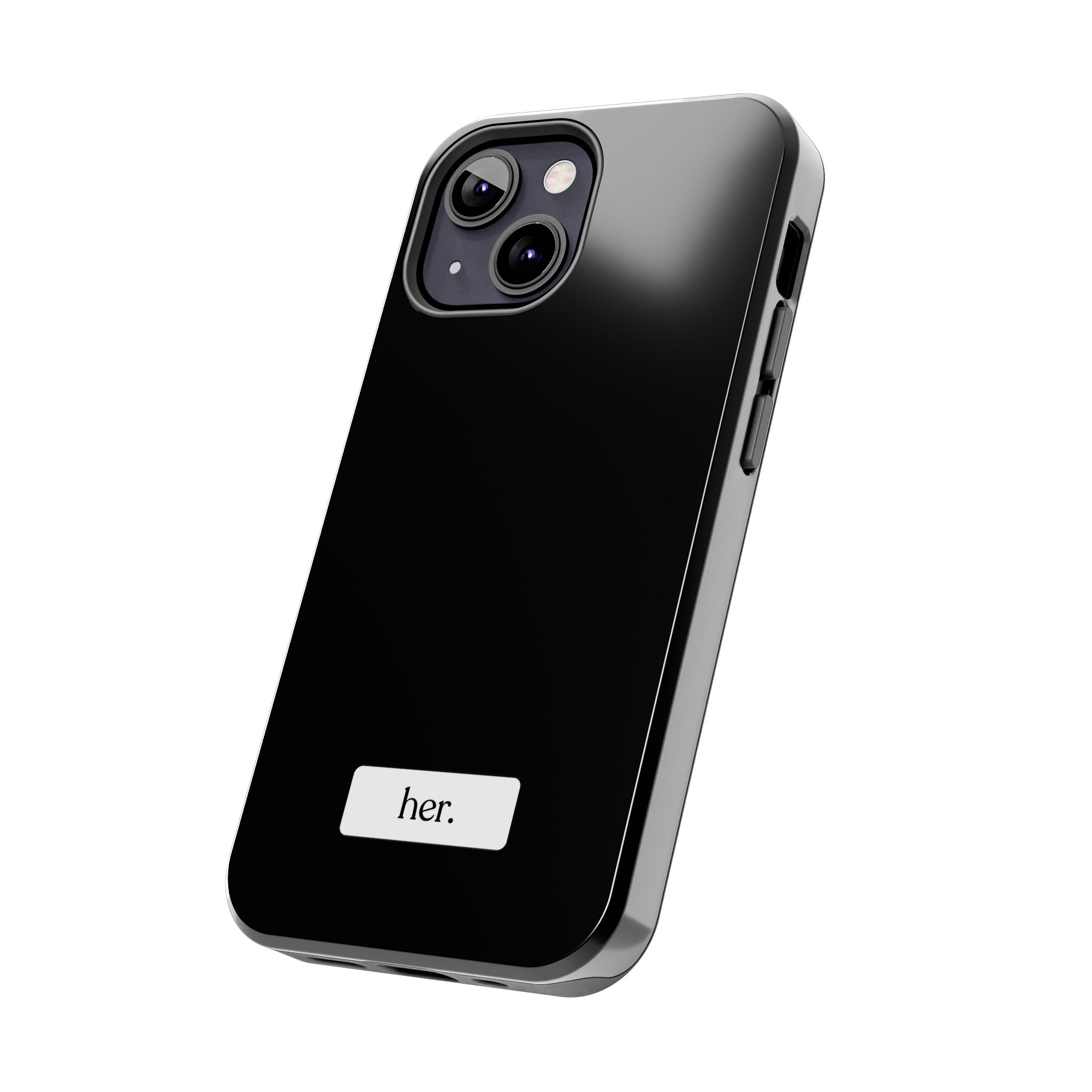 “her” Tough Phone Cases