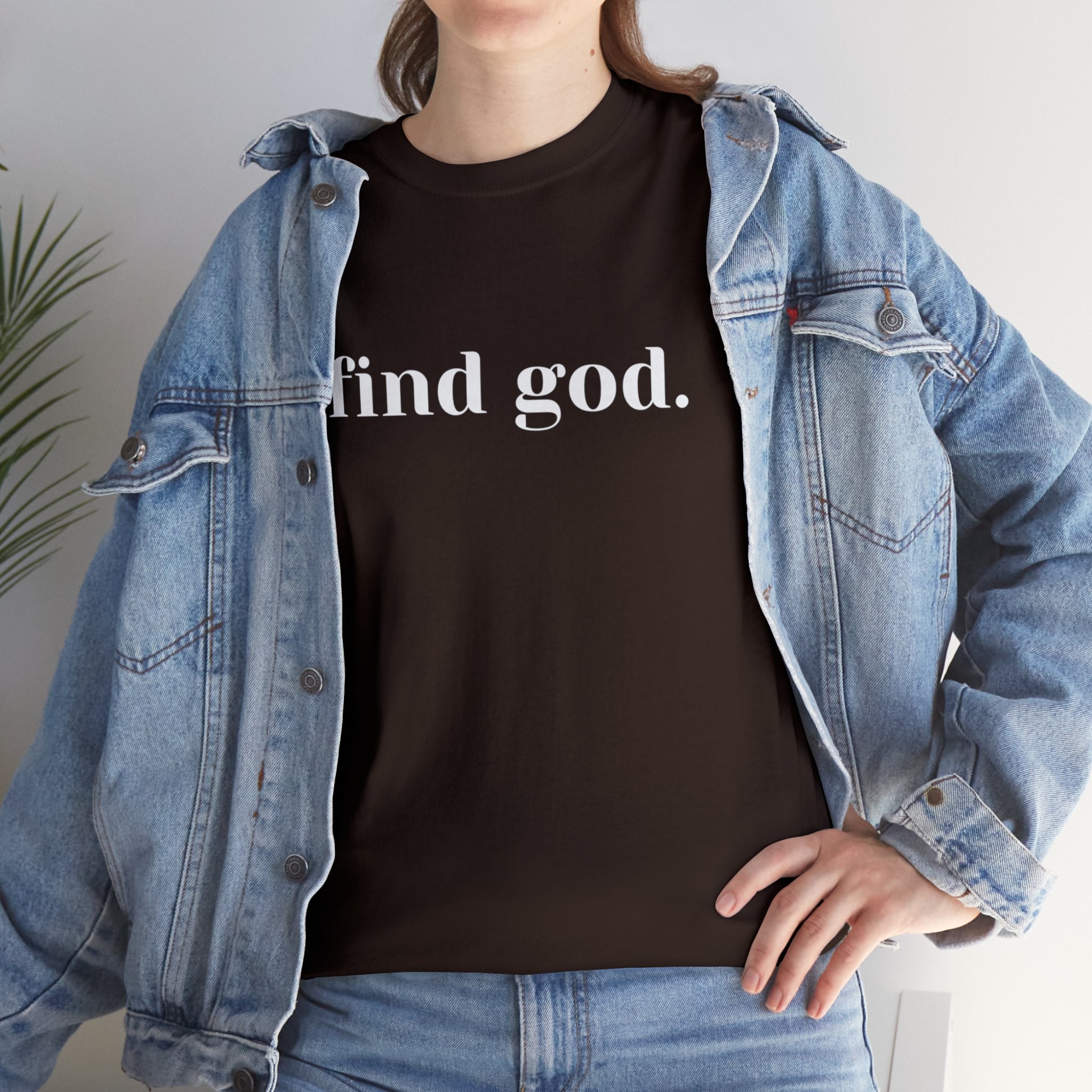 Find God. Unisex Heavy Cotton Tee