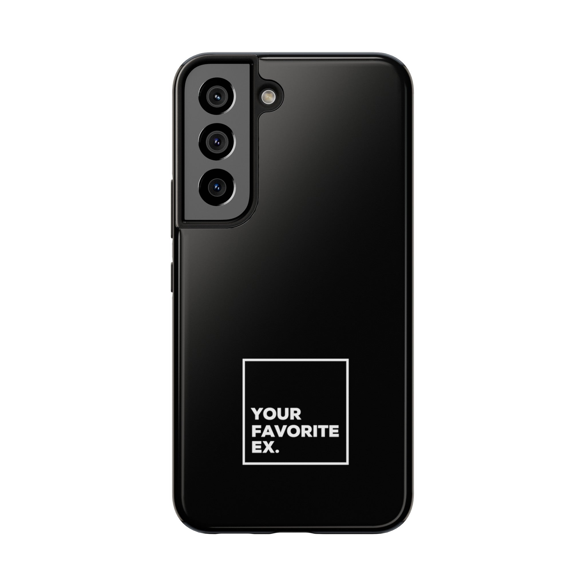 Your Favorite Ex Tough Phone Cases