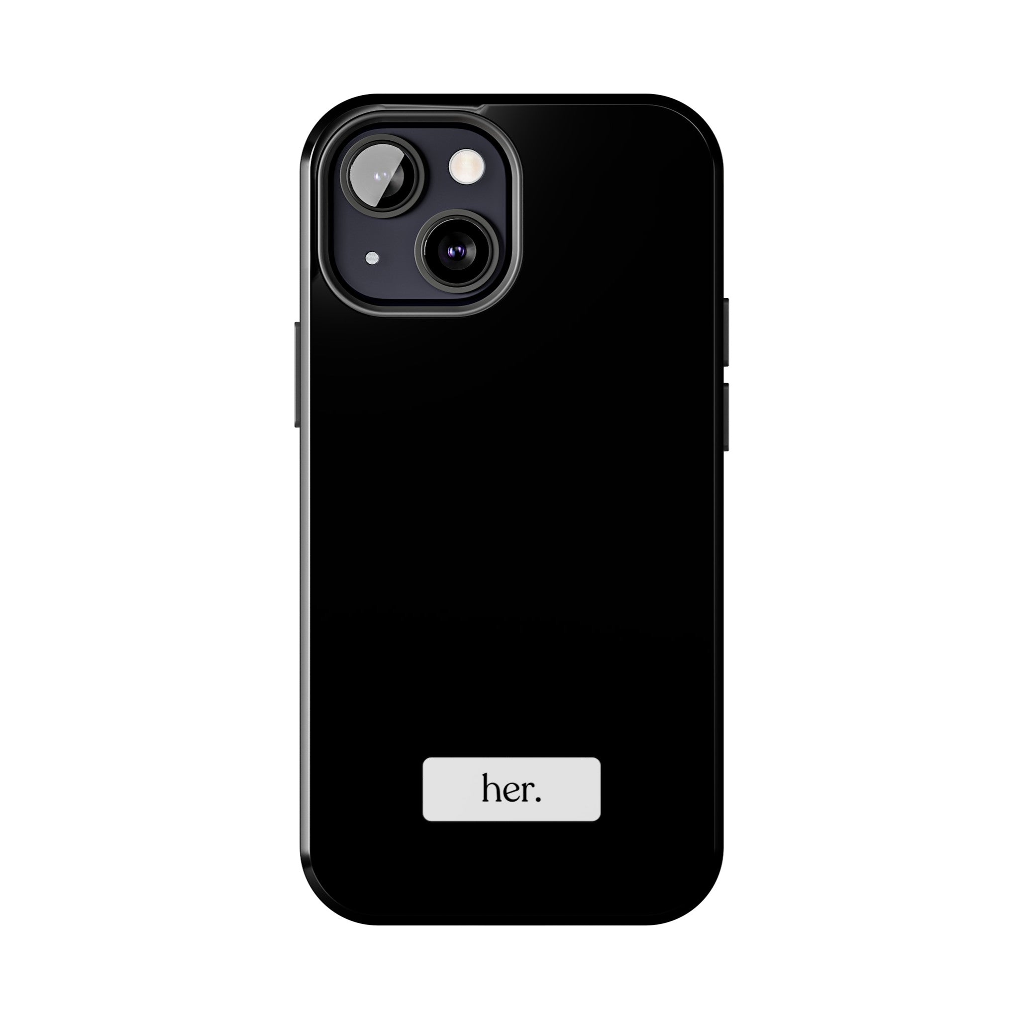 “her” Tough Phone Cases