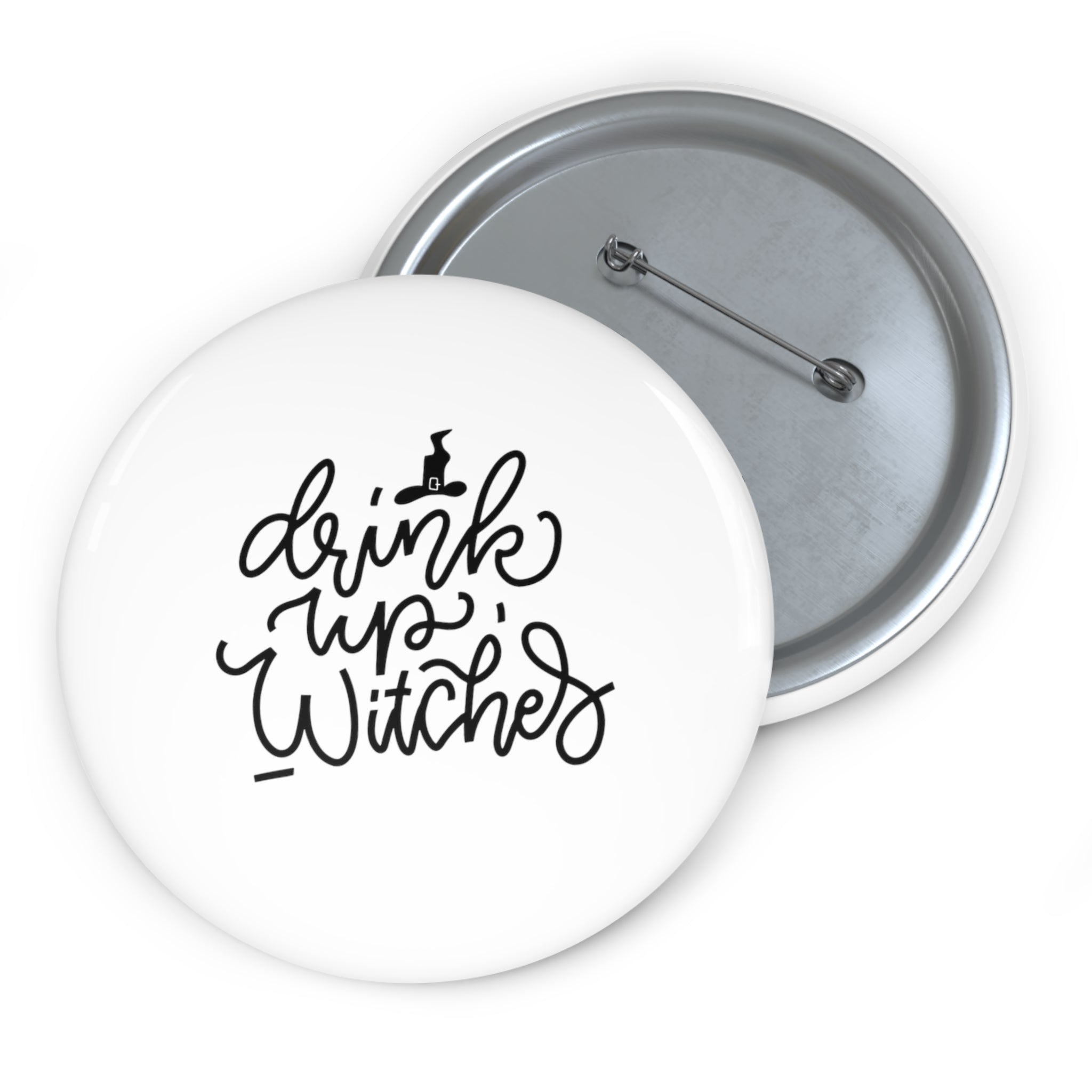 Drink up witches! Halloween Custom Pin Buttons