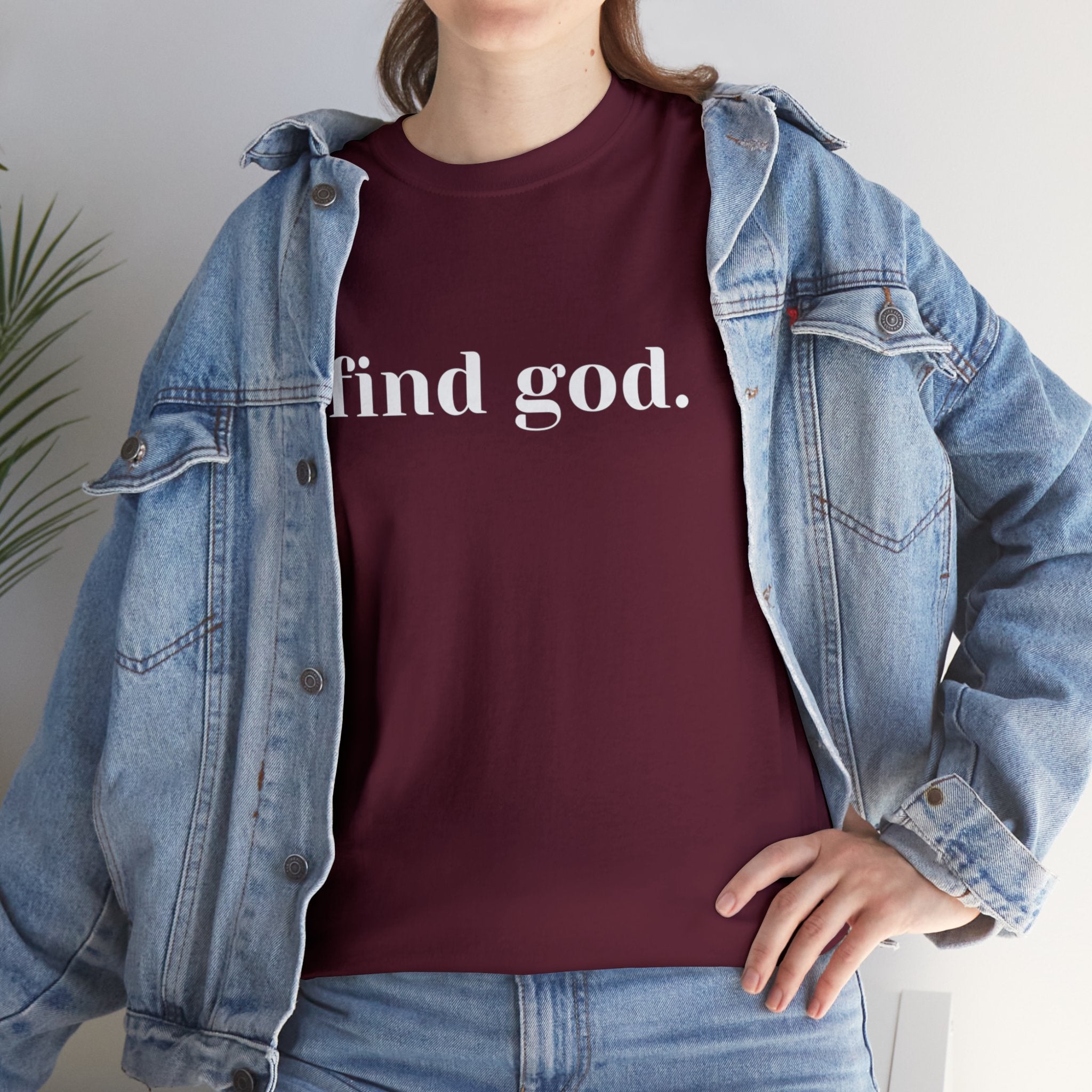 Find God. Unisex Heavy Cotton Tee