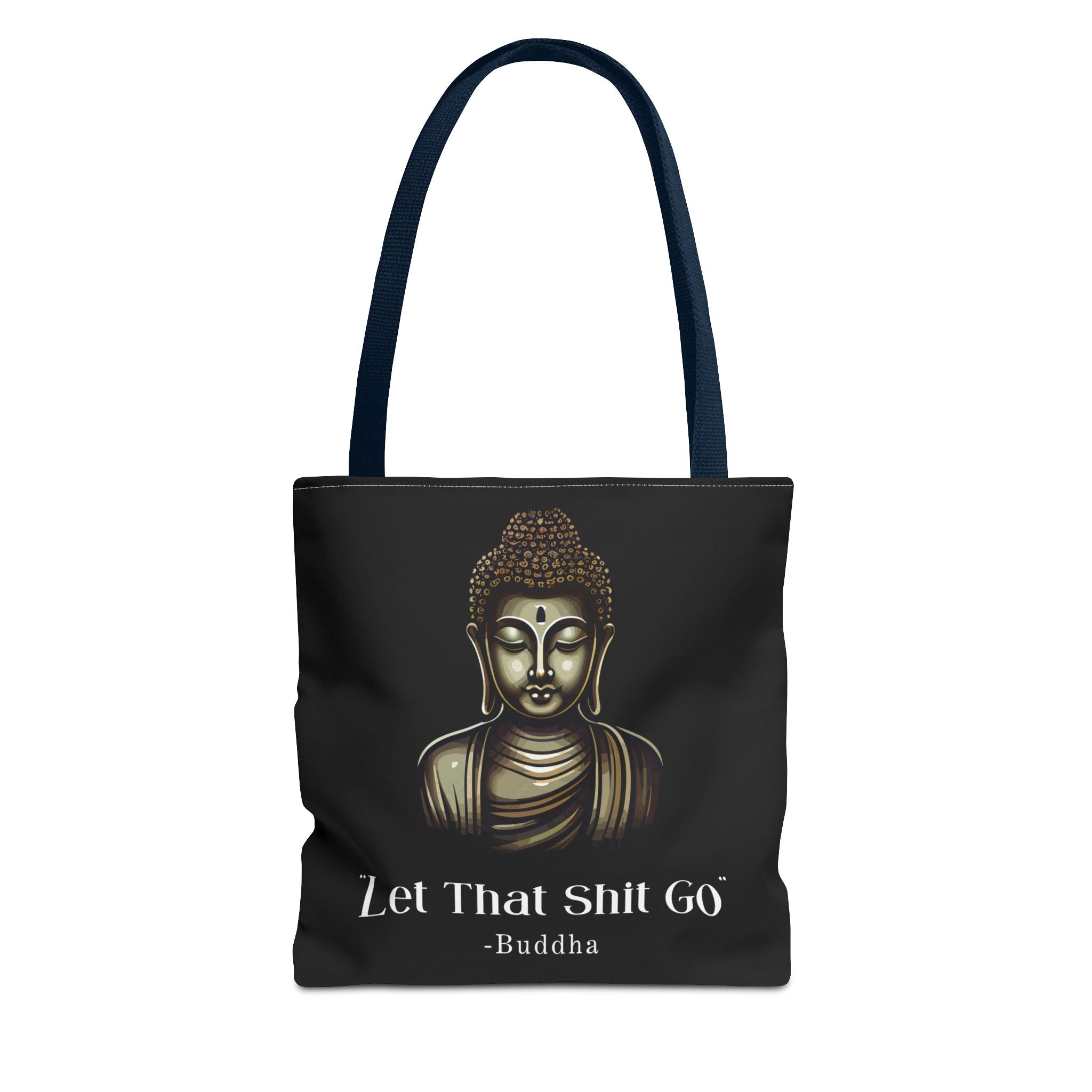 Let That Shit Go Tote Bag | Stylish & Eco Friendly Tote | Zen-Inspired Stress Free Everyday Bag