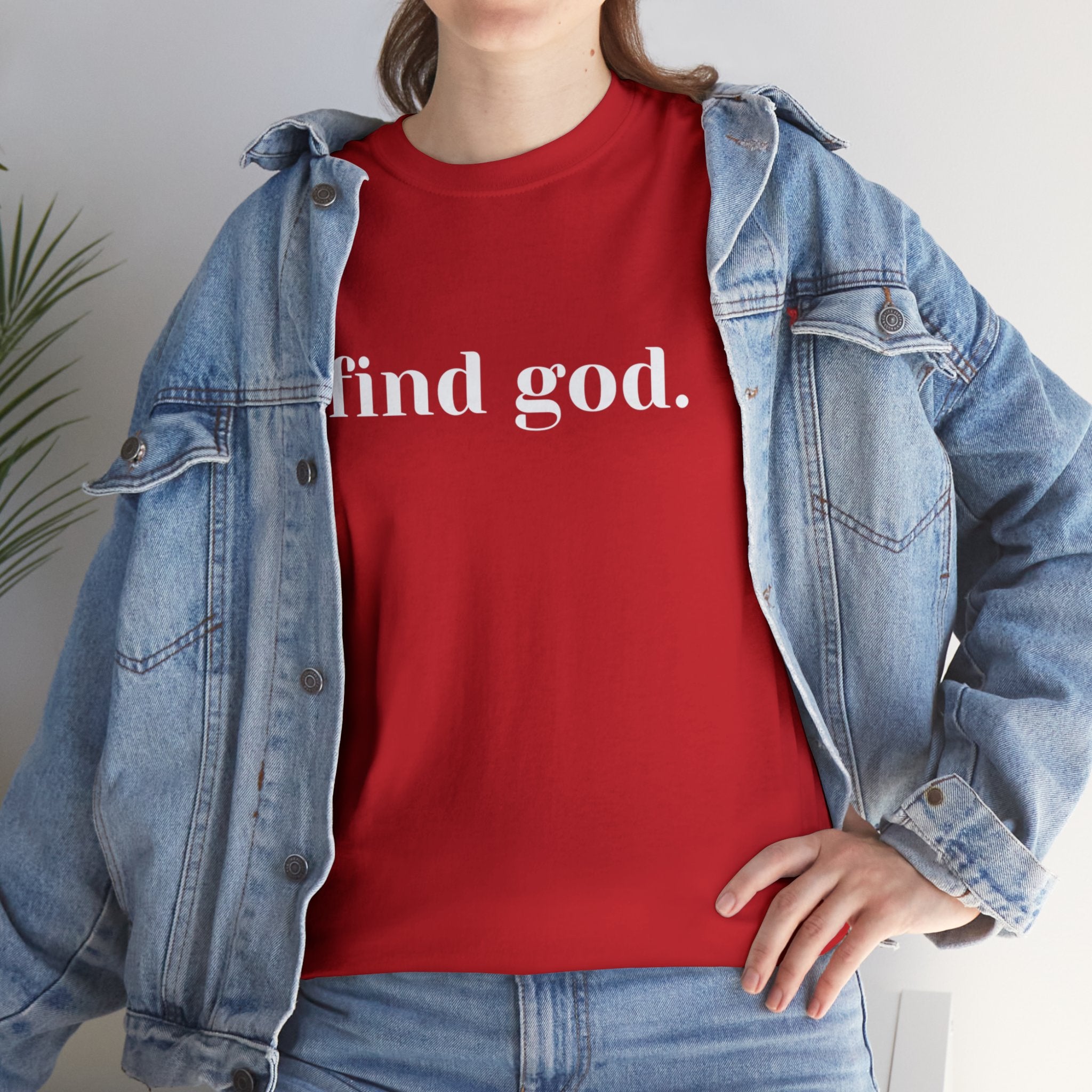 Find God. Unisex Heavy Cotton Tee