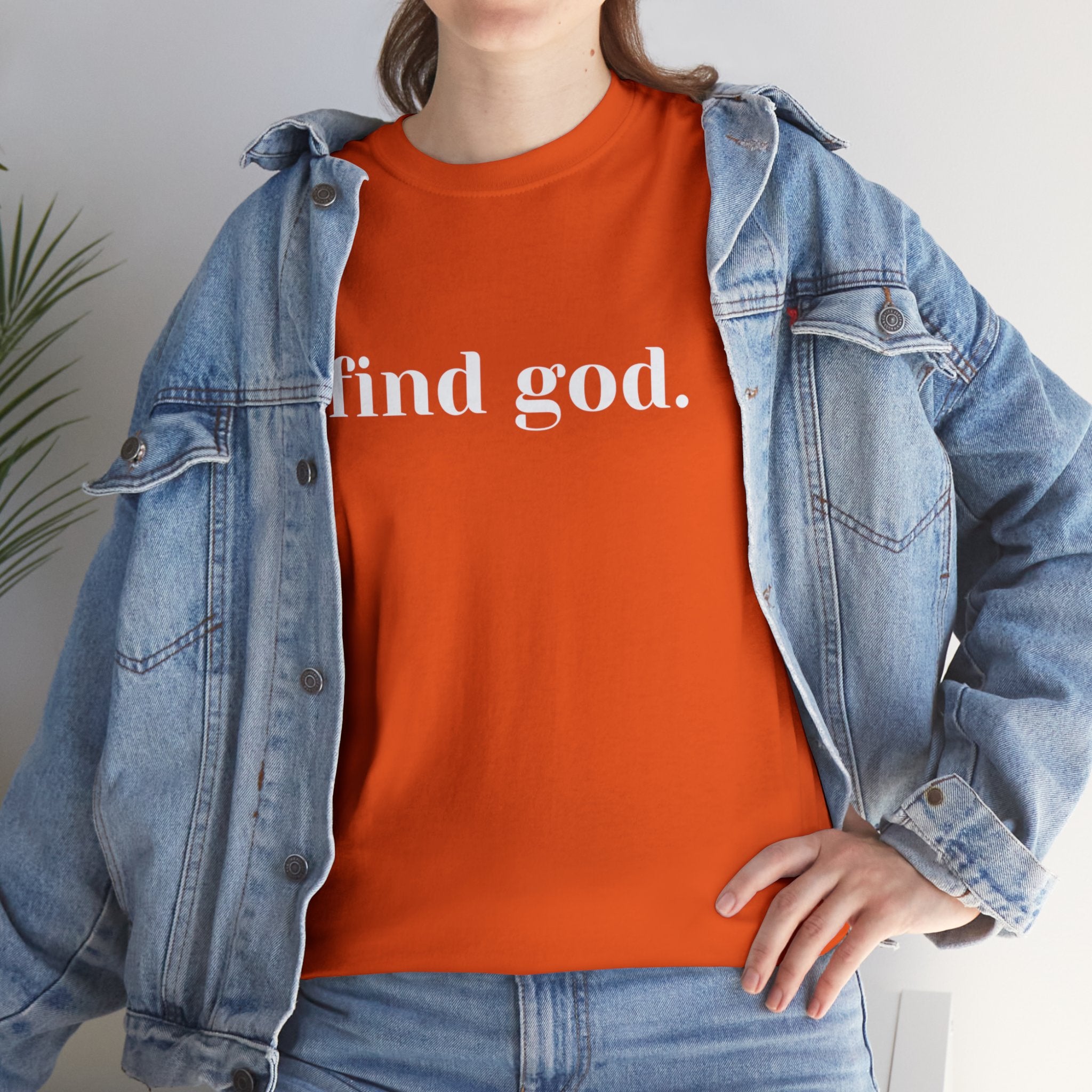 Find God. Unisex Heavy Cotton Tee
