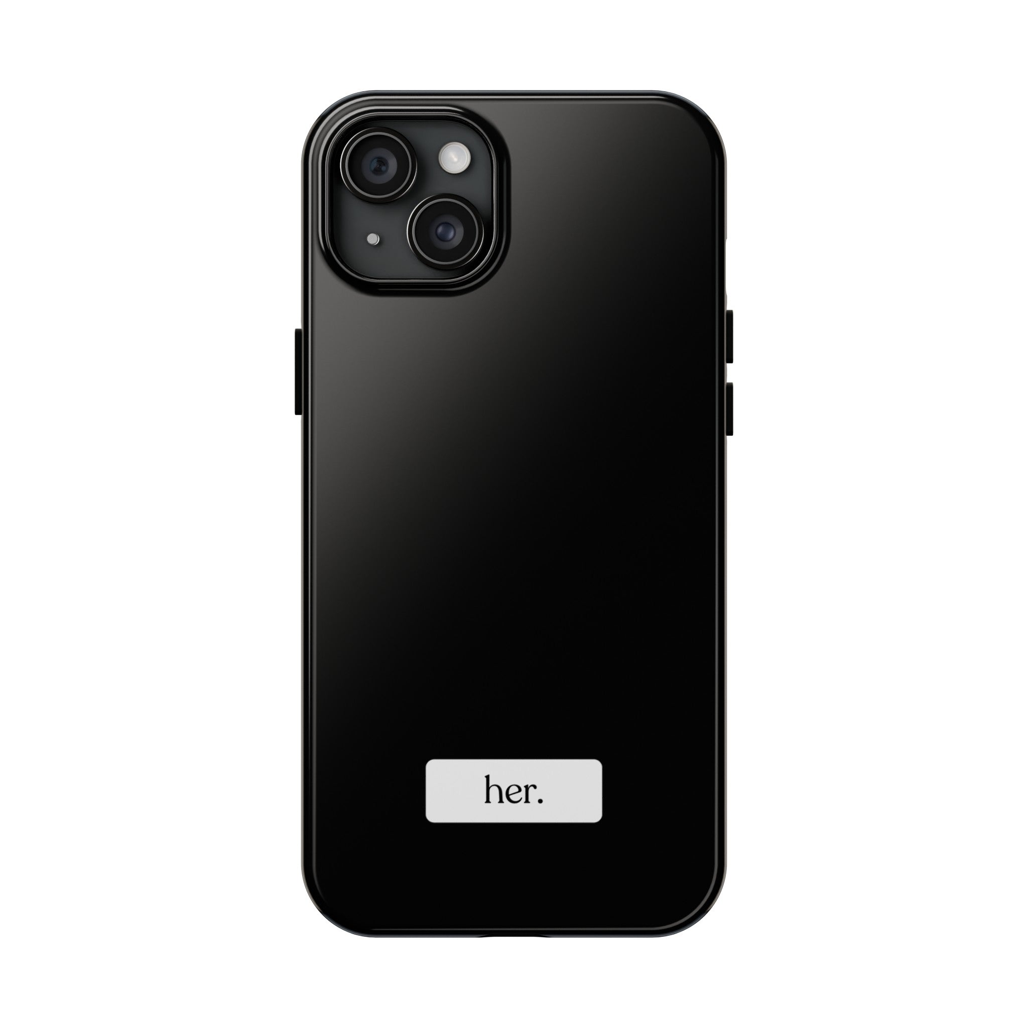 “her” Tough Phone Cases