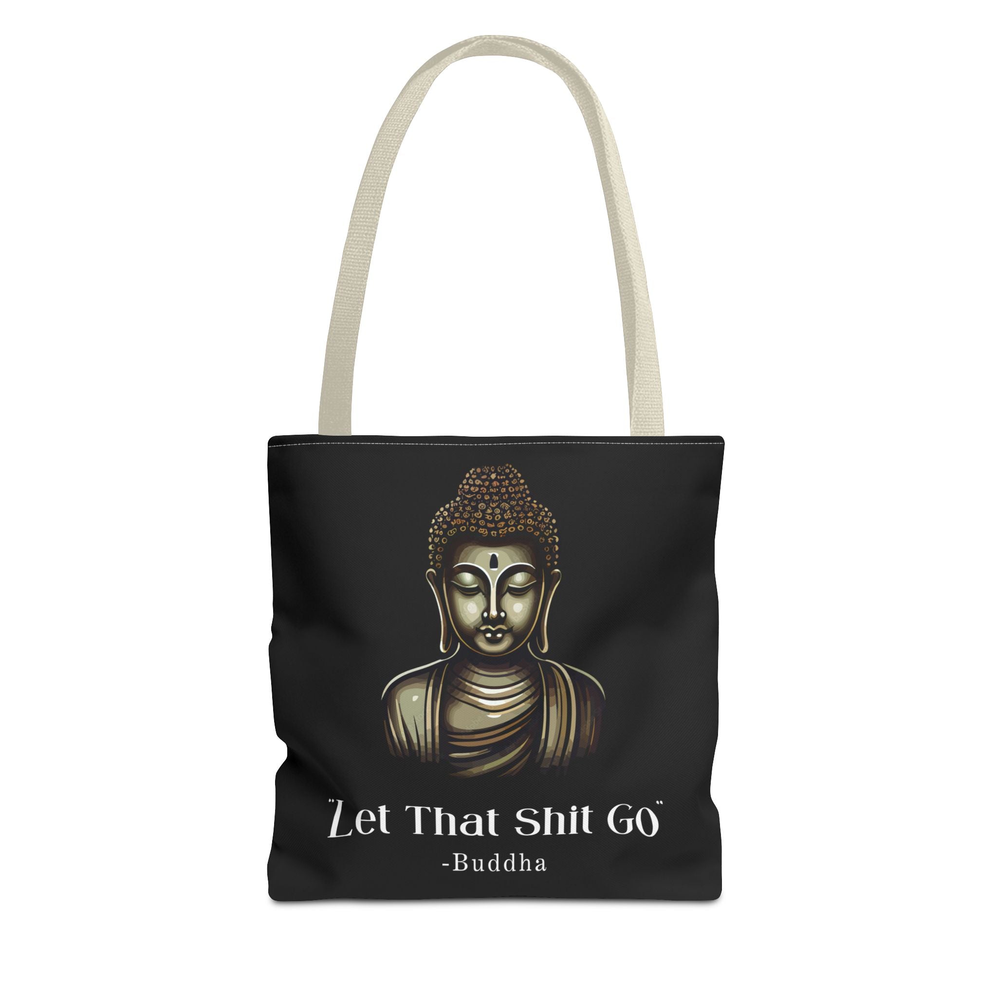 Let That Shit Go Tote Bag | Stylish & Eco Friendly Tote | Zen-Inspired Stress Free Everyday Bag