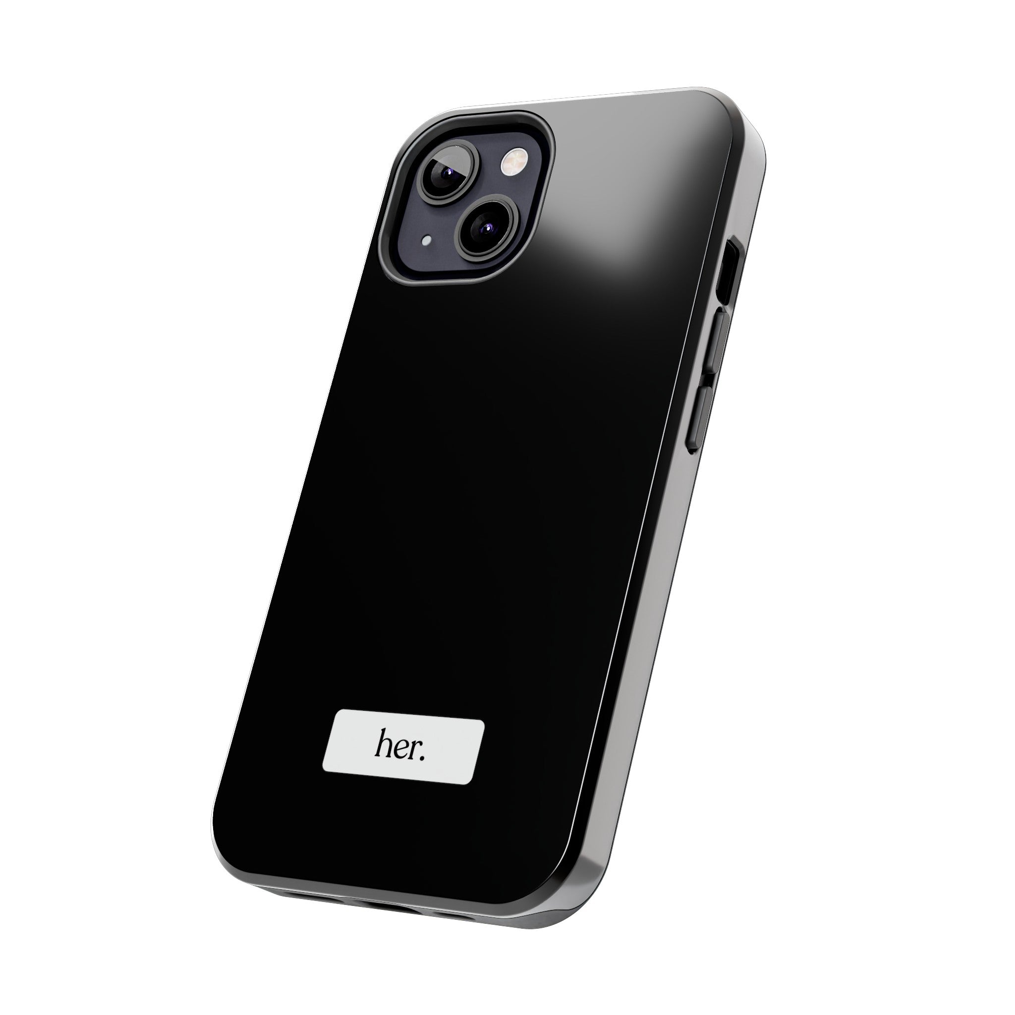 “her” Tough Phone Cases