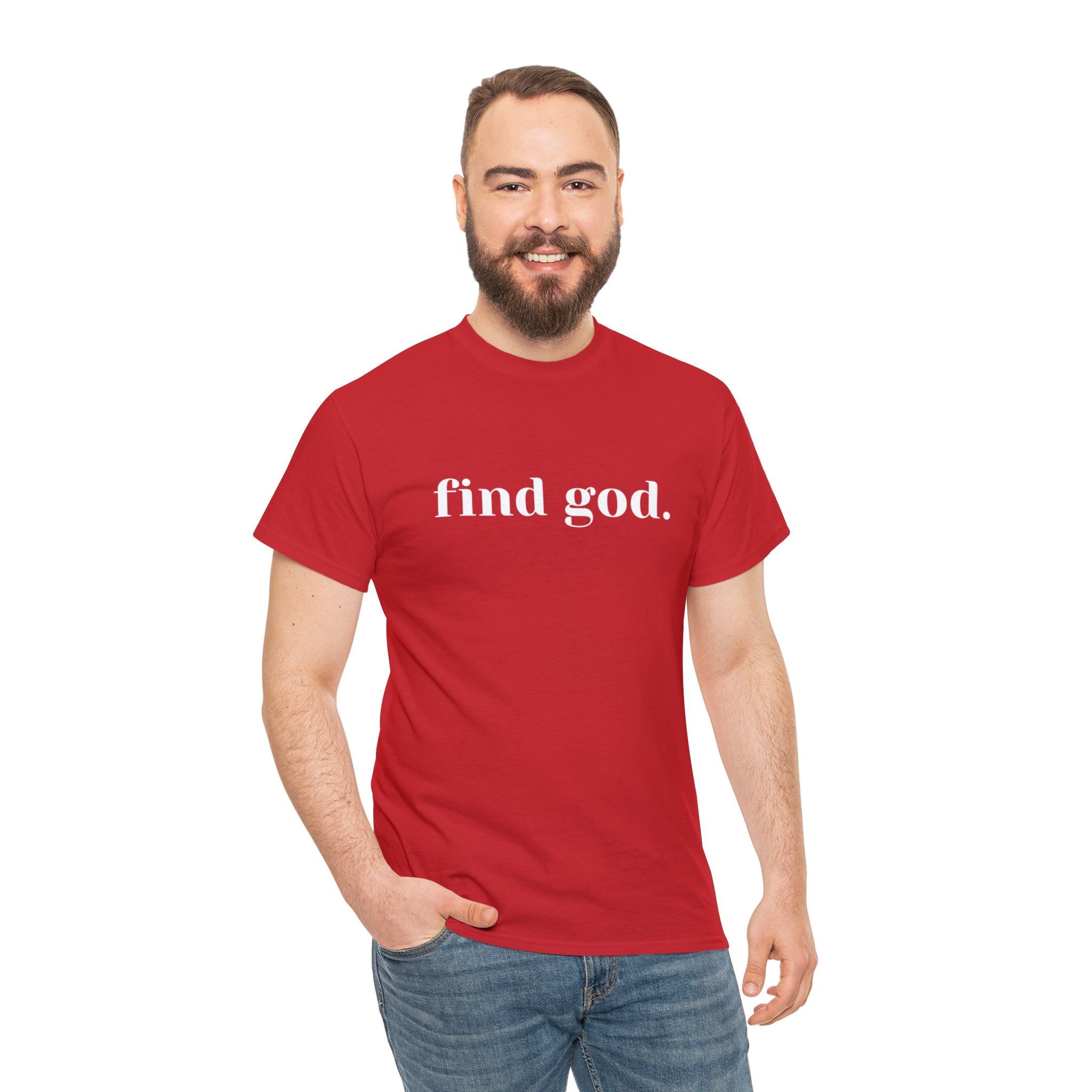 Find God. Unisex Heavy Cotton Tee