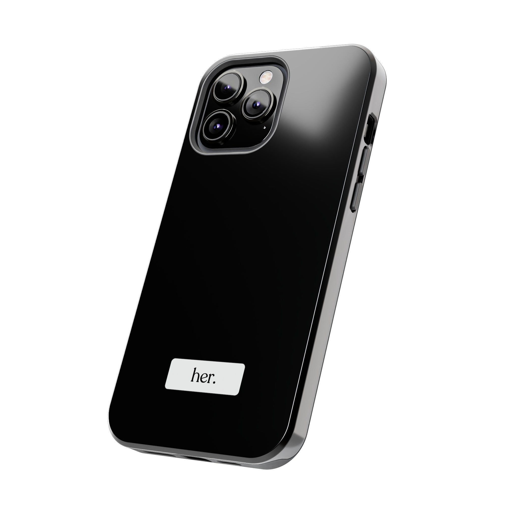 “her” Tough Phone Cases