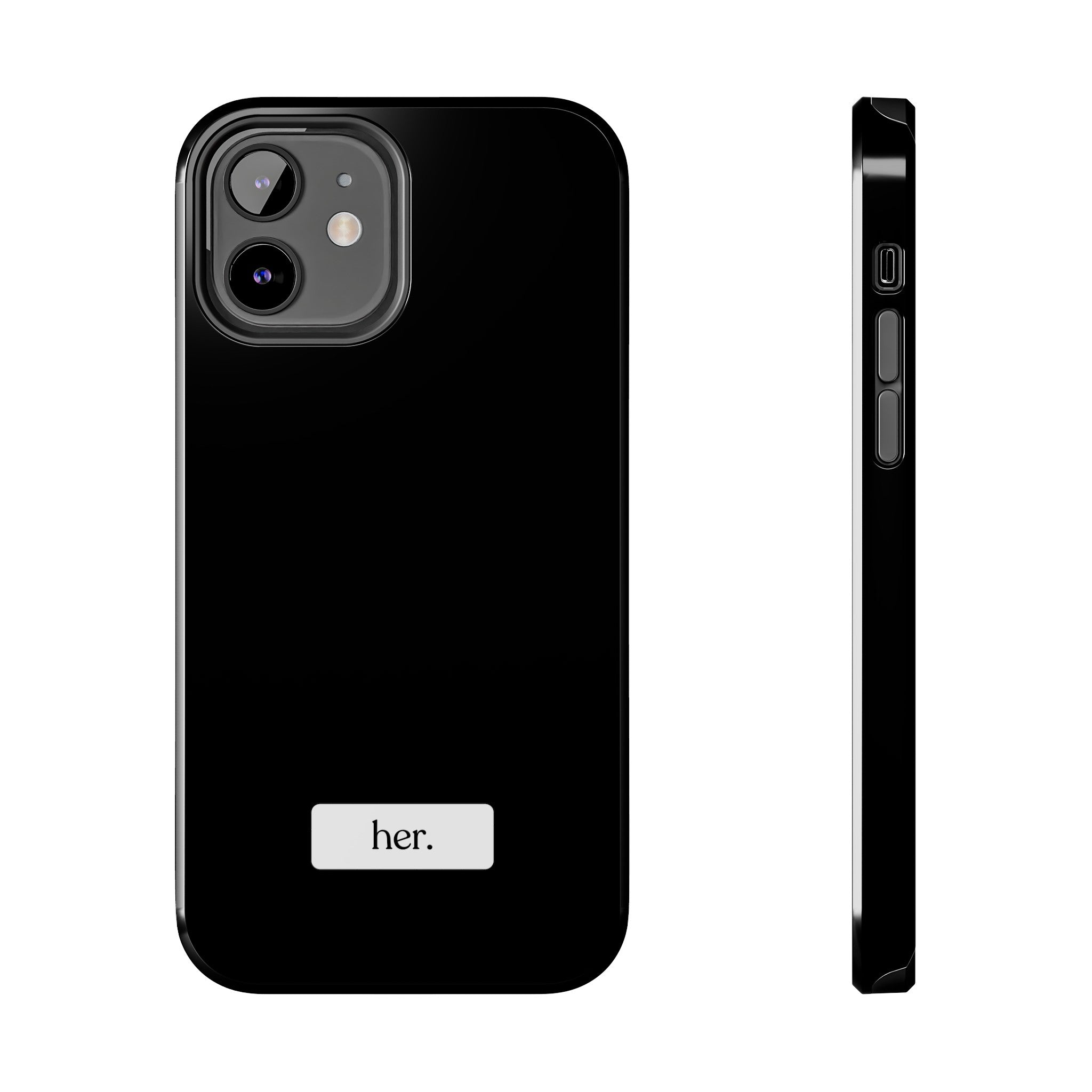 “her” Tough Phone Cases