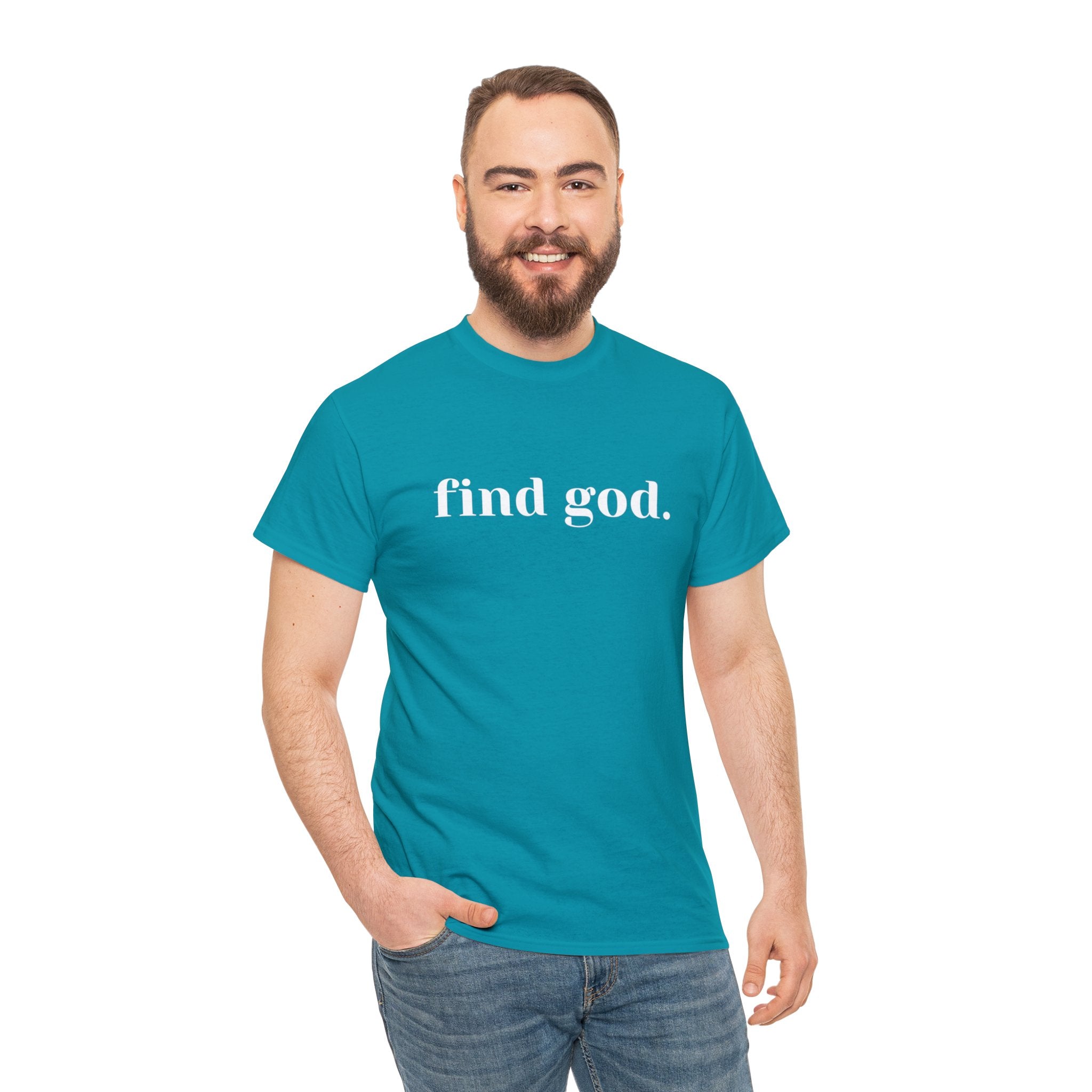 Find God. Unisex Heavy Cotton Tee
