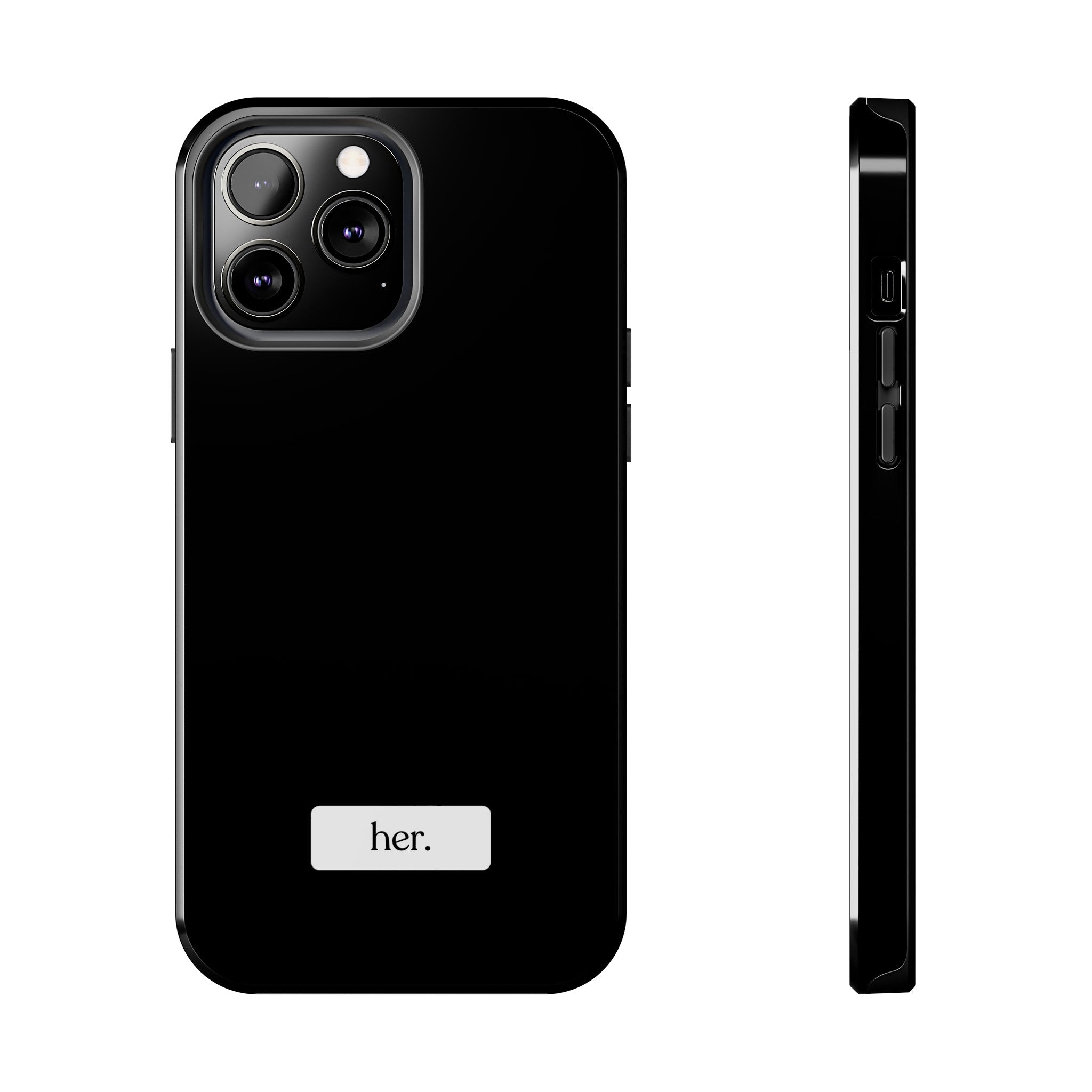 “her” Tough Phone Cases