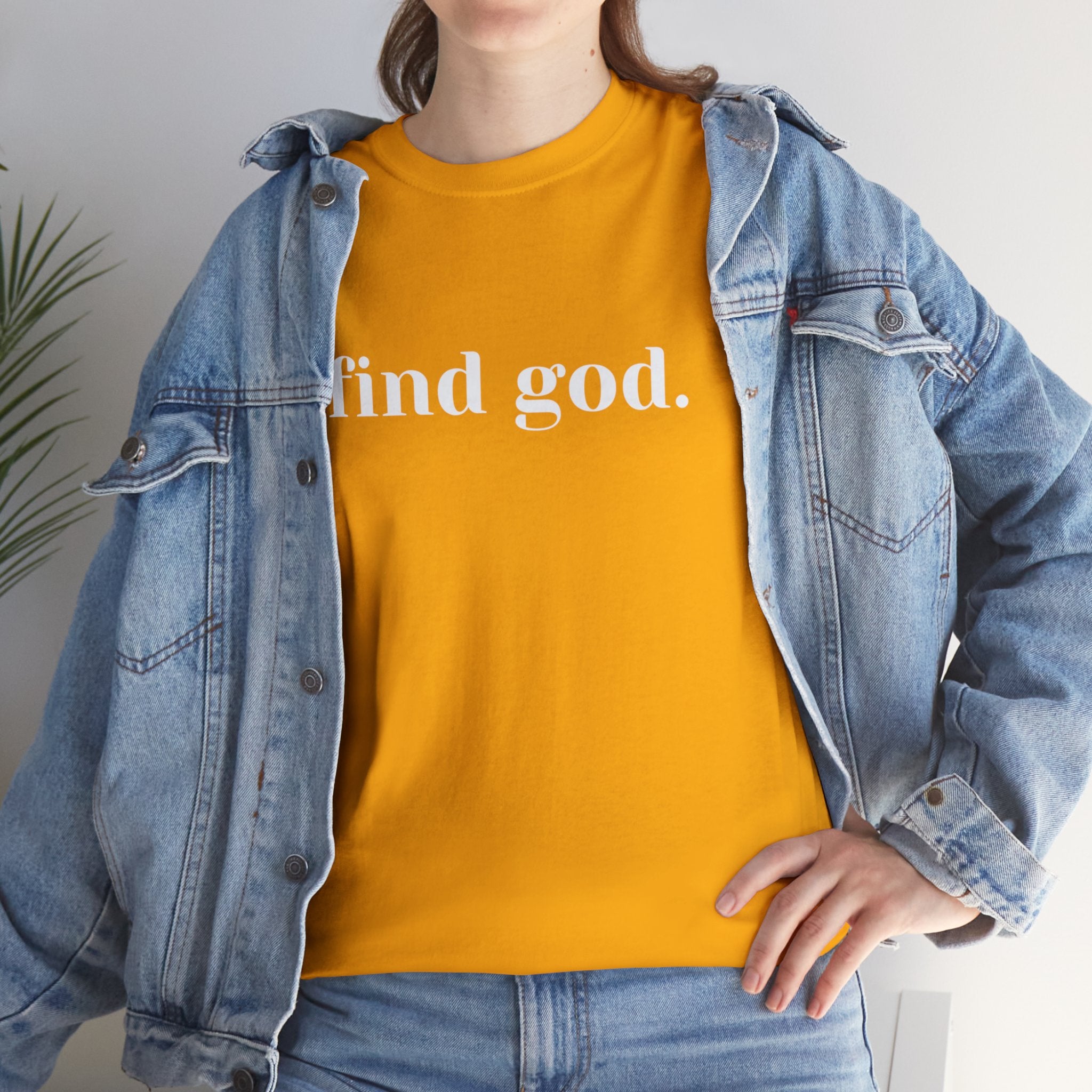 Find God. Unisex Heavy Cotton Tee
