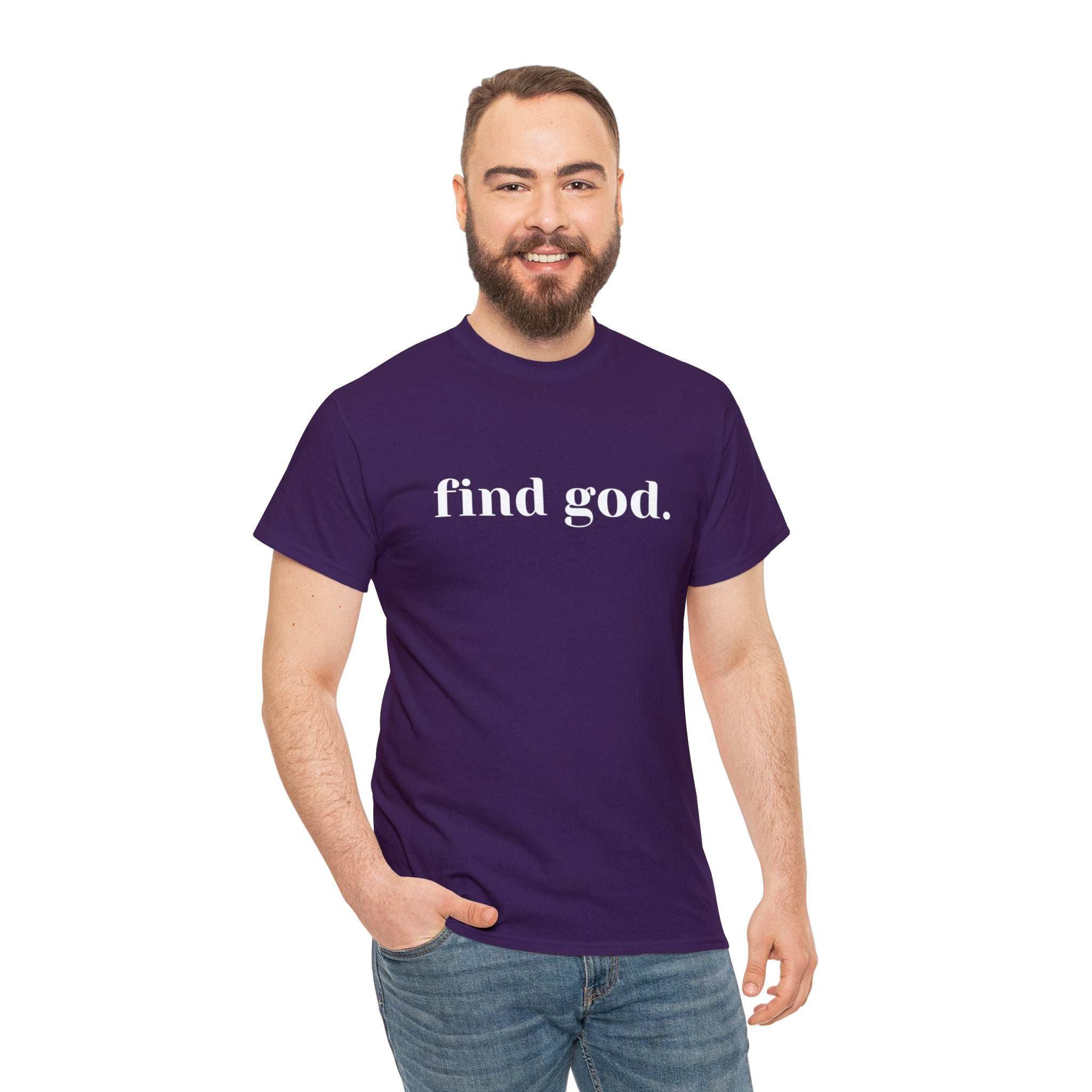 Find God. Unisex Heavy Cotton Tee