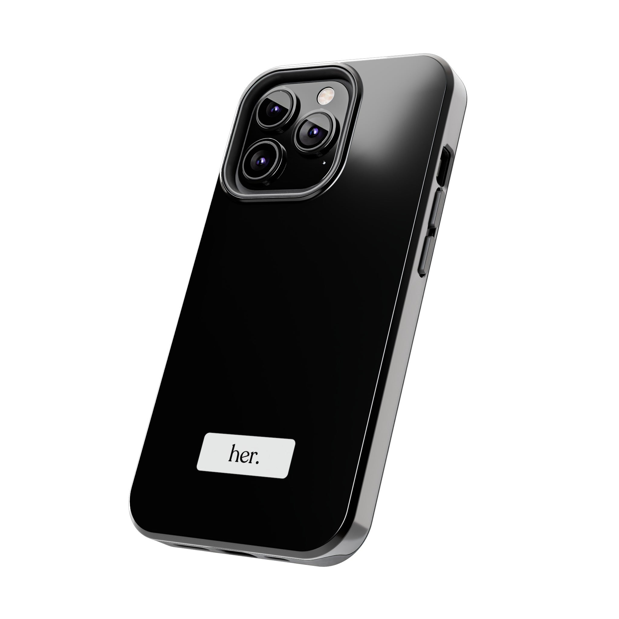 “her” Tough Phone Cases
