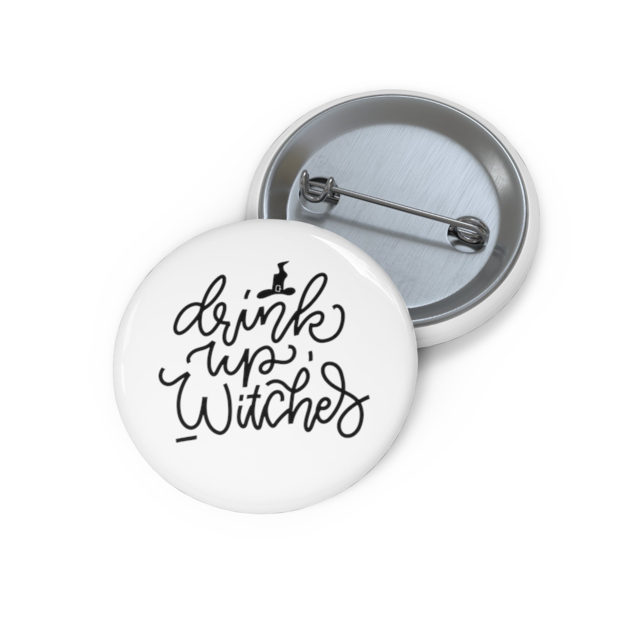 Drink up witches! Halloween Custom Pin Buttons
