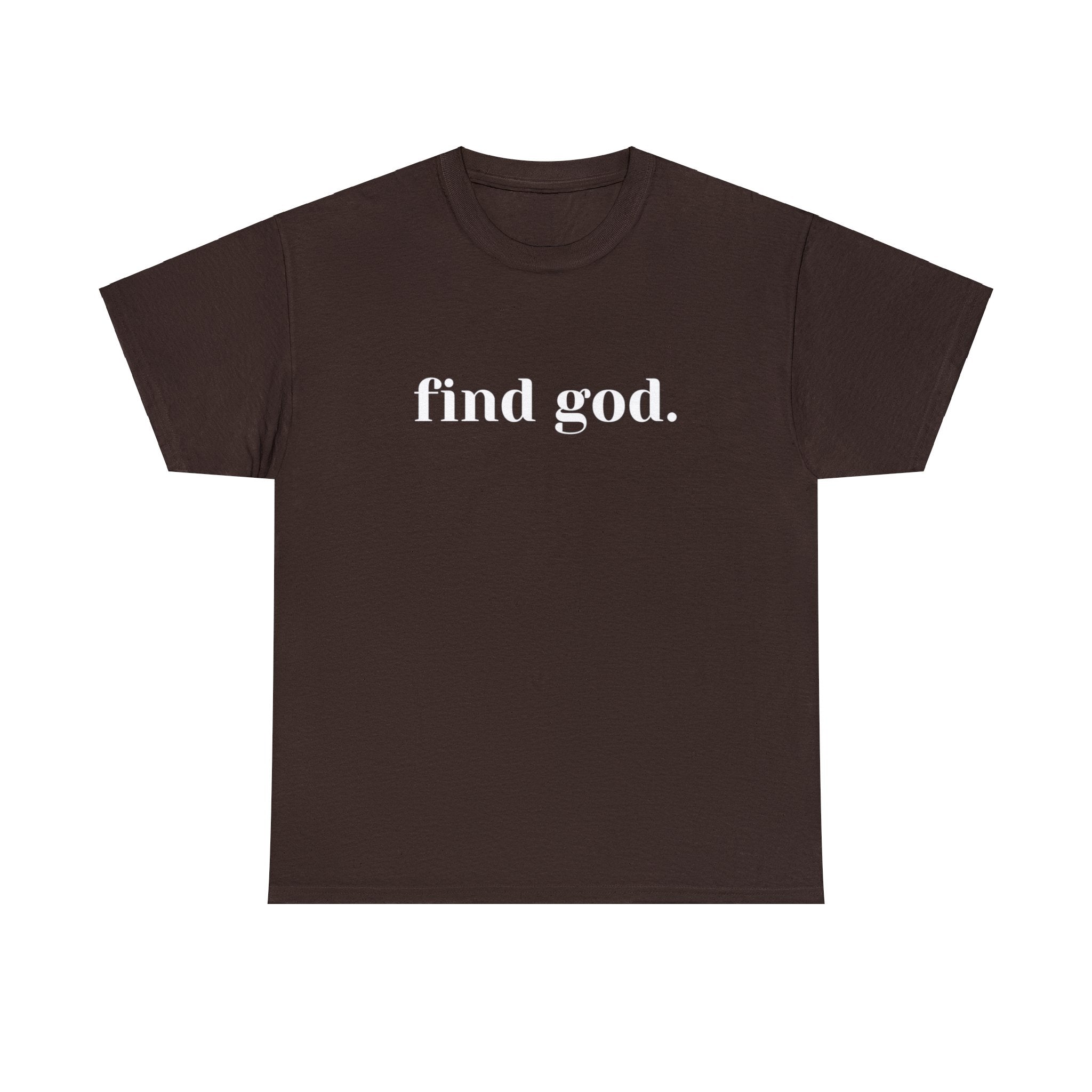 Find God. Unisex Heavy Cotton Tee