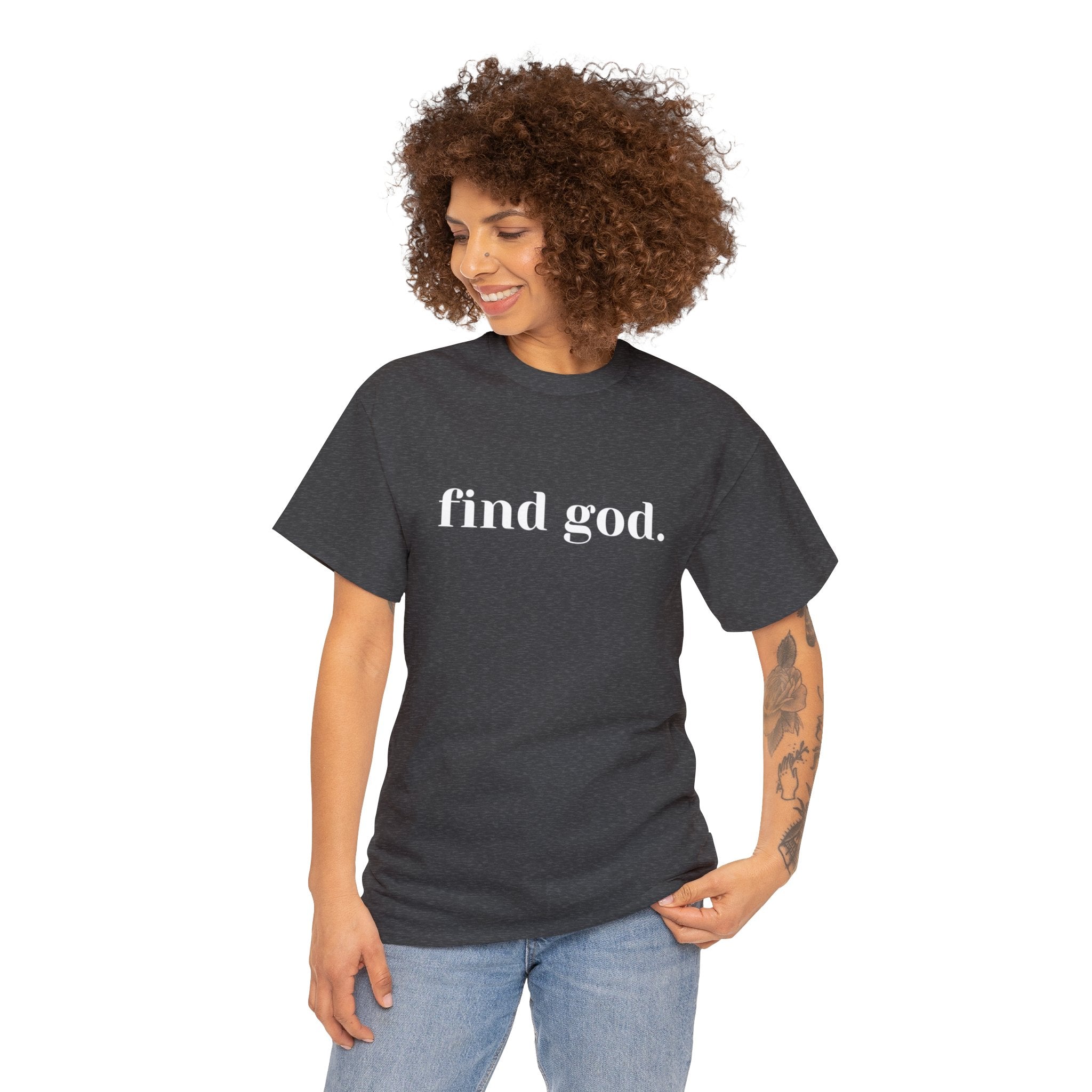 Find God. Unisex Heavy Cotton Tee