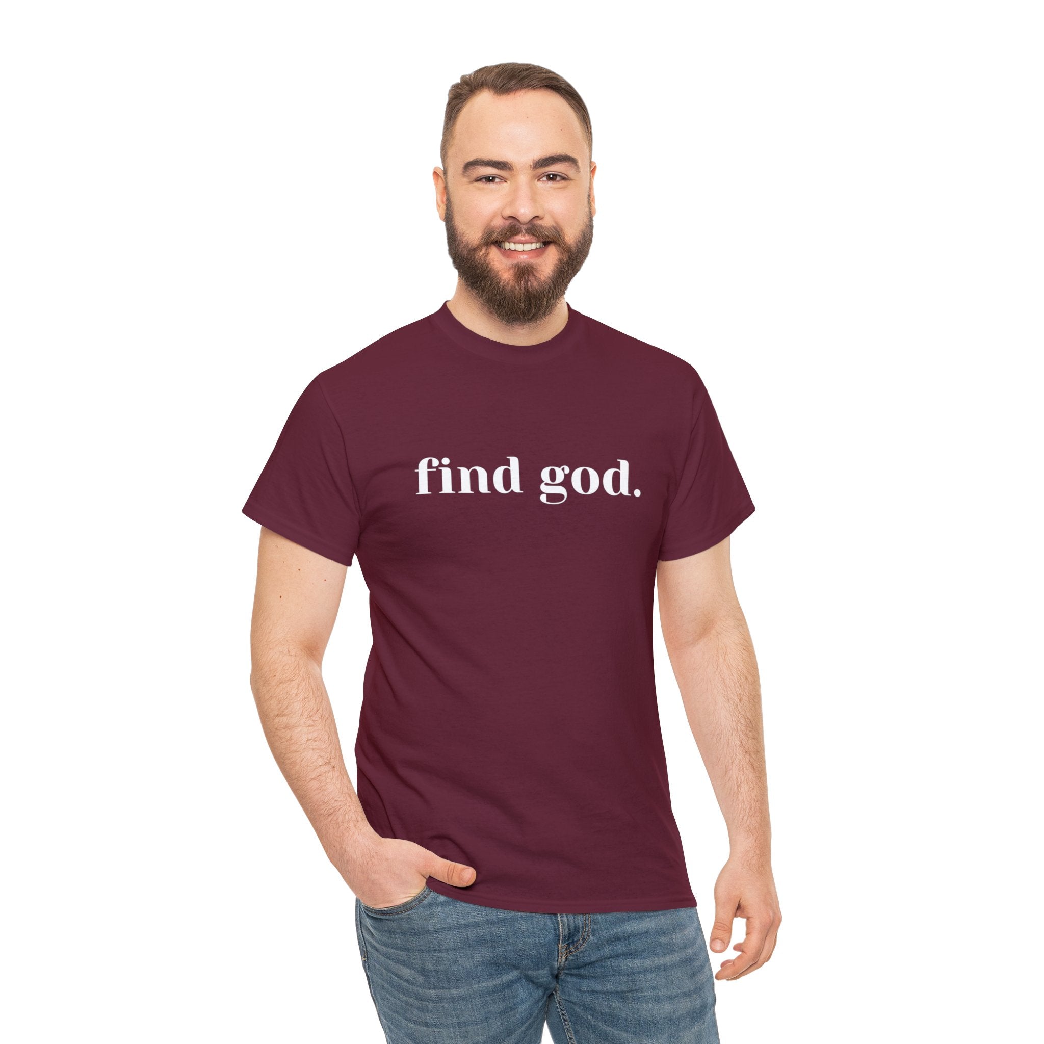Find God. Unisex Heavy Cotton Tee