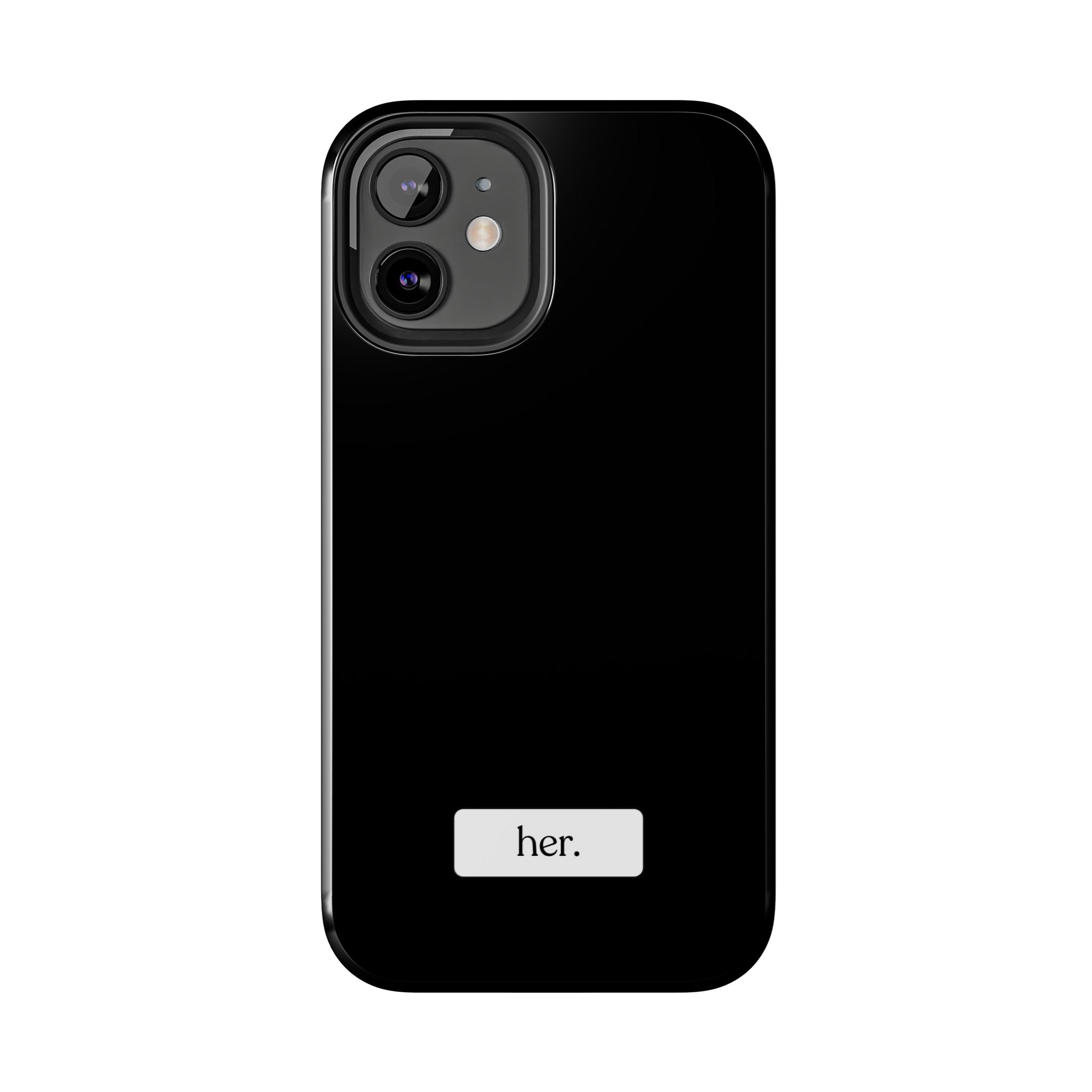 “her” Tough Phone Cases