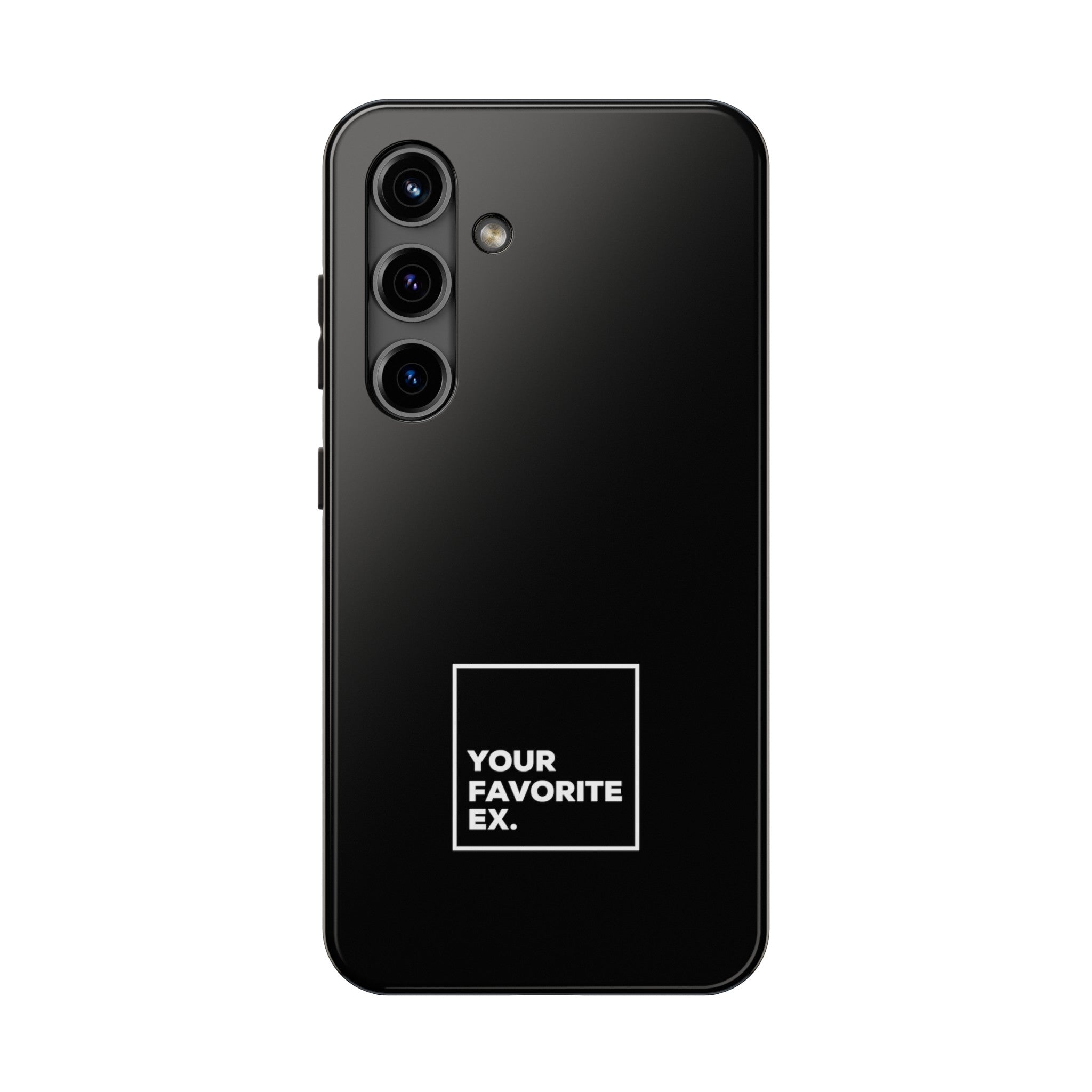 Your Favorite Ex Tough Phone Cases
