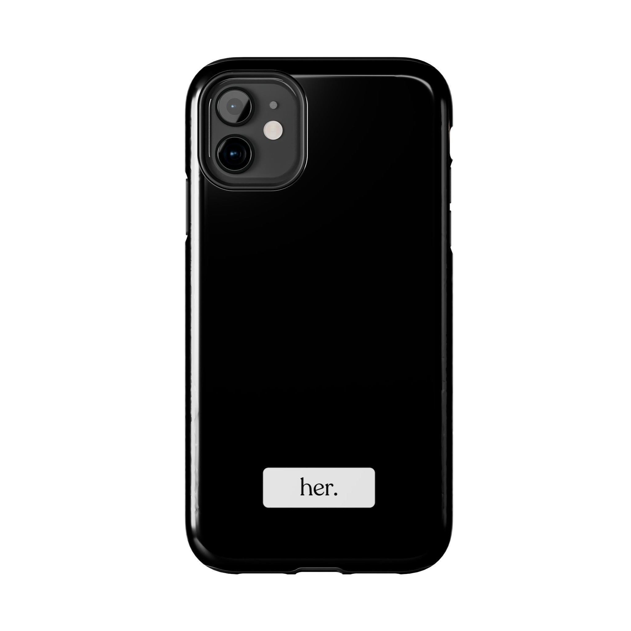 “her” Tough Phone Cases
