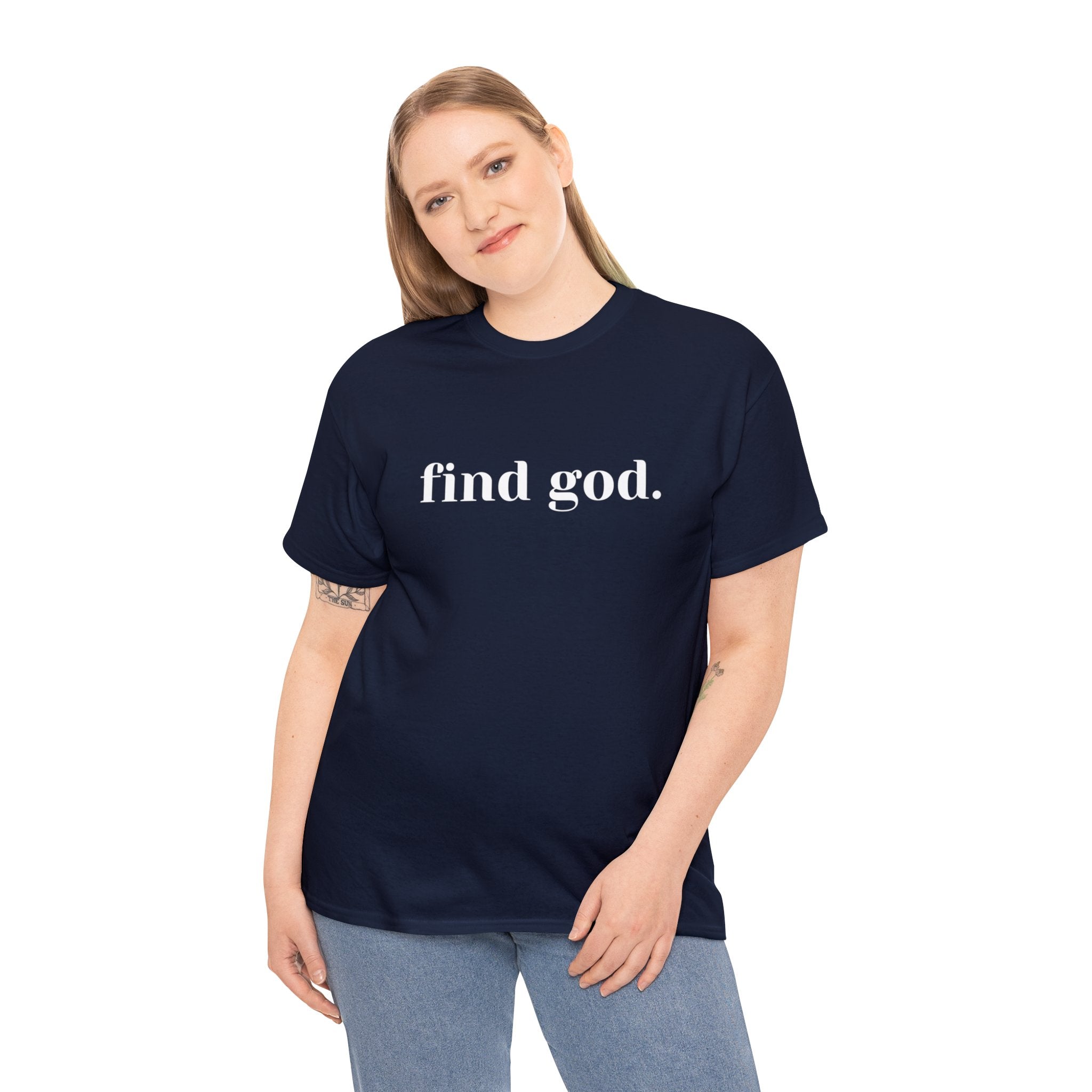 Find God. Unisex Heavy Cotton Tee