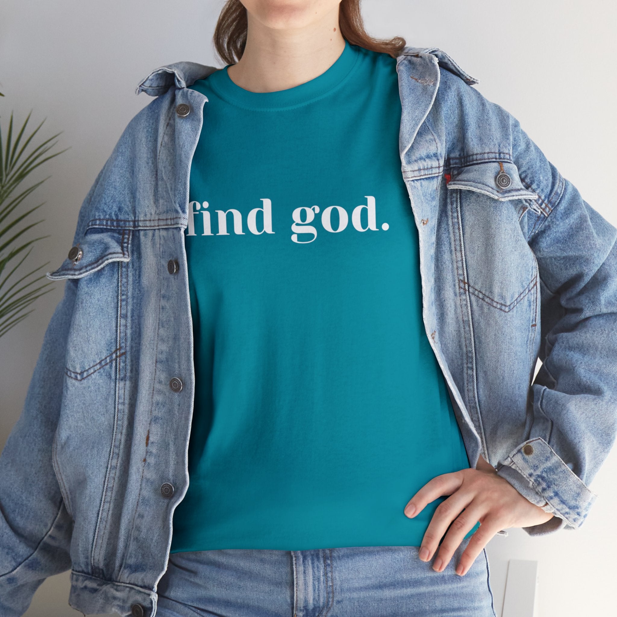 Find God. Unisex Heavy Cotton Tee