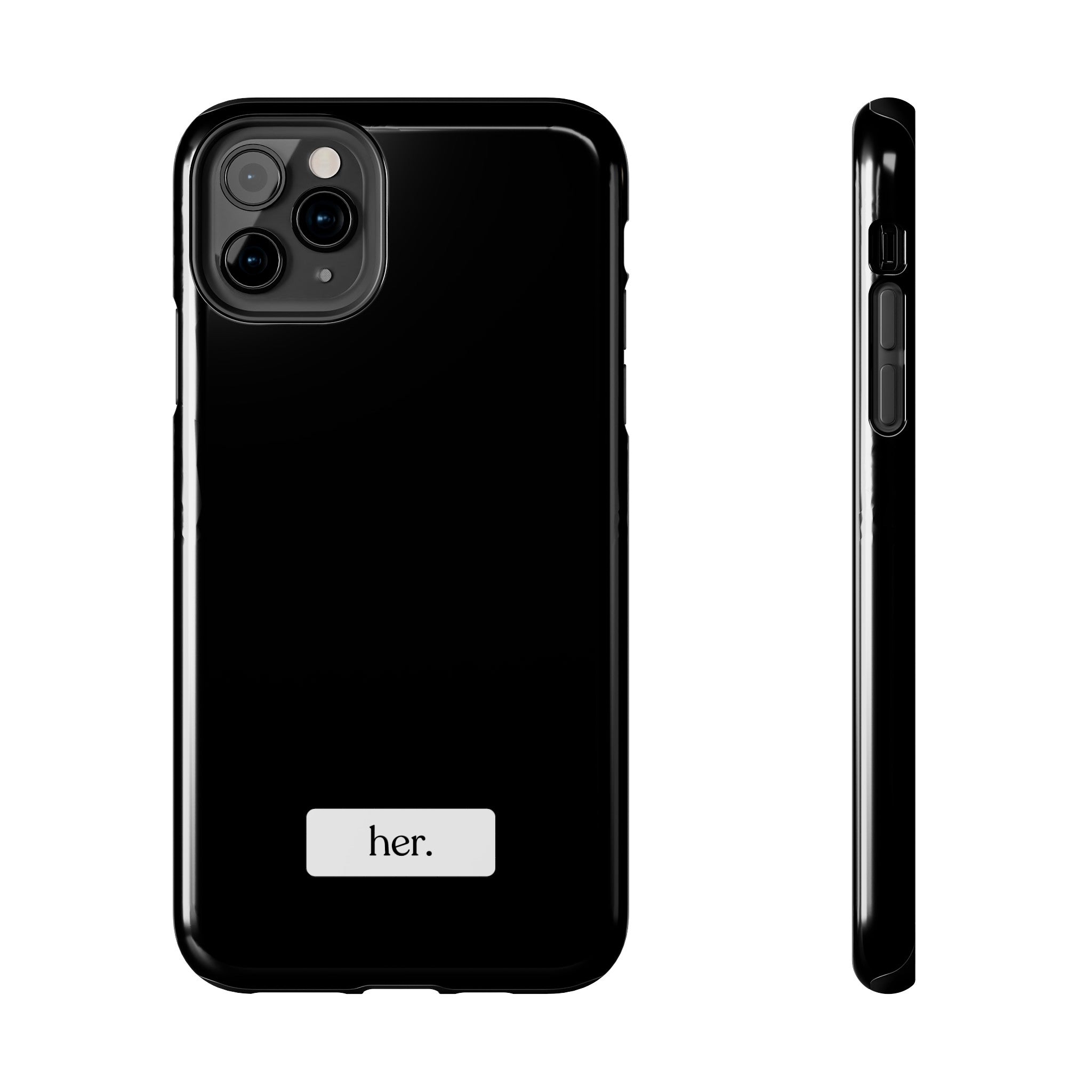 “her” Tough Phone Cases
