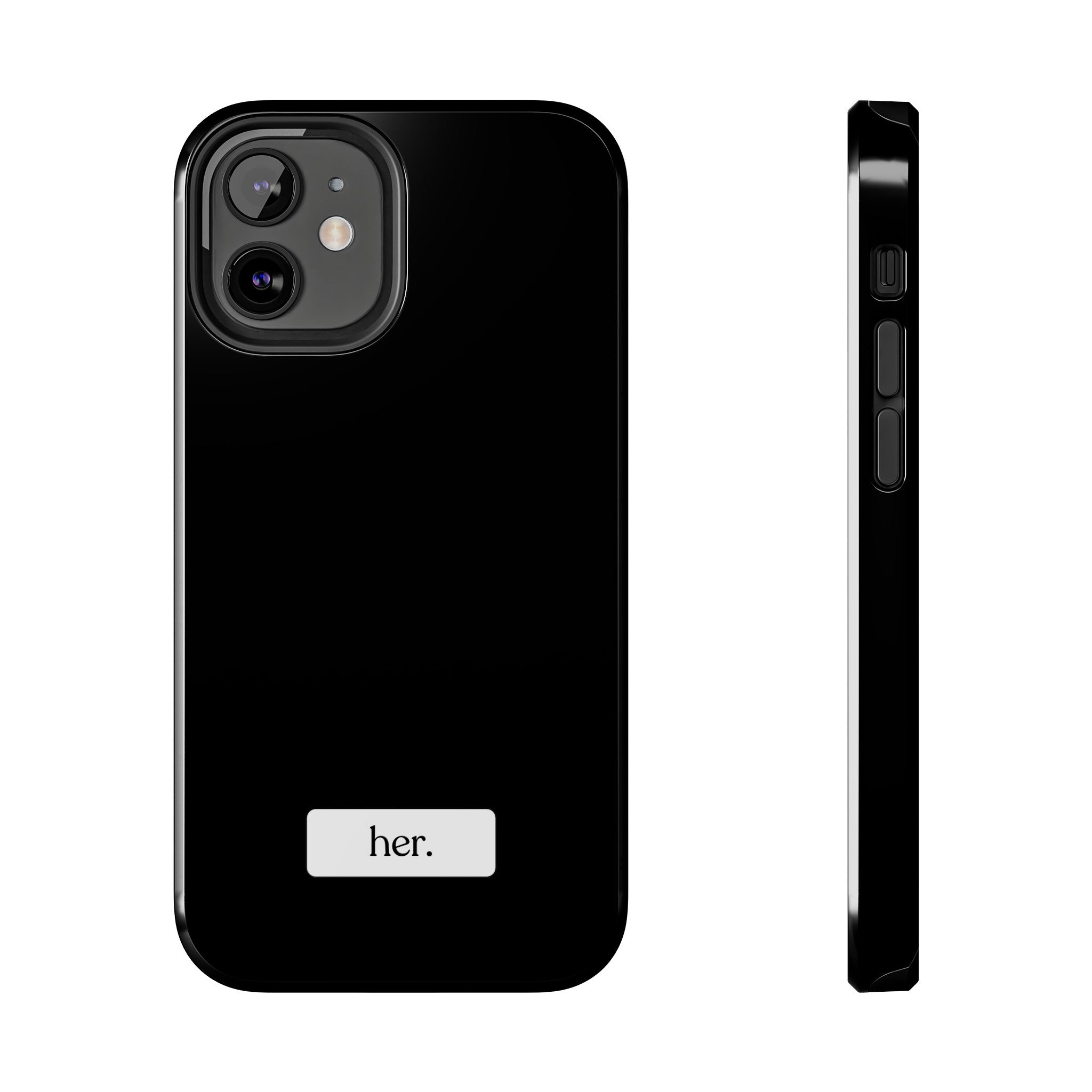 “her” Tough Phone Cases