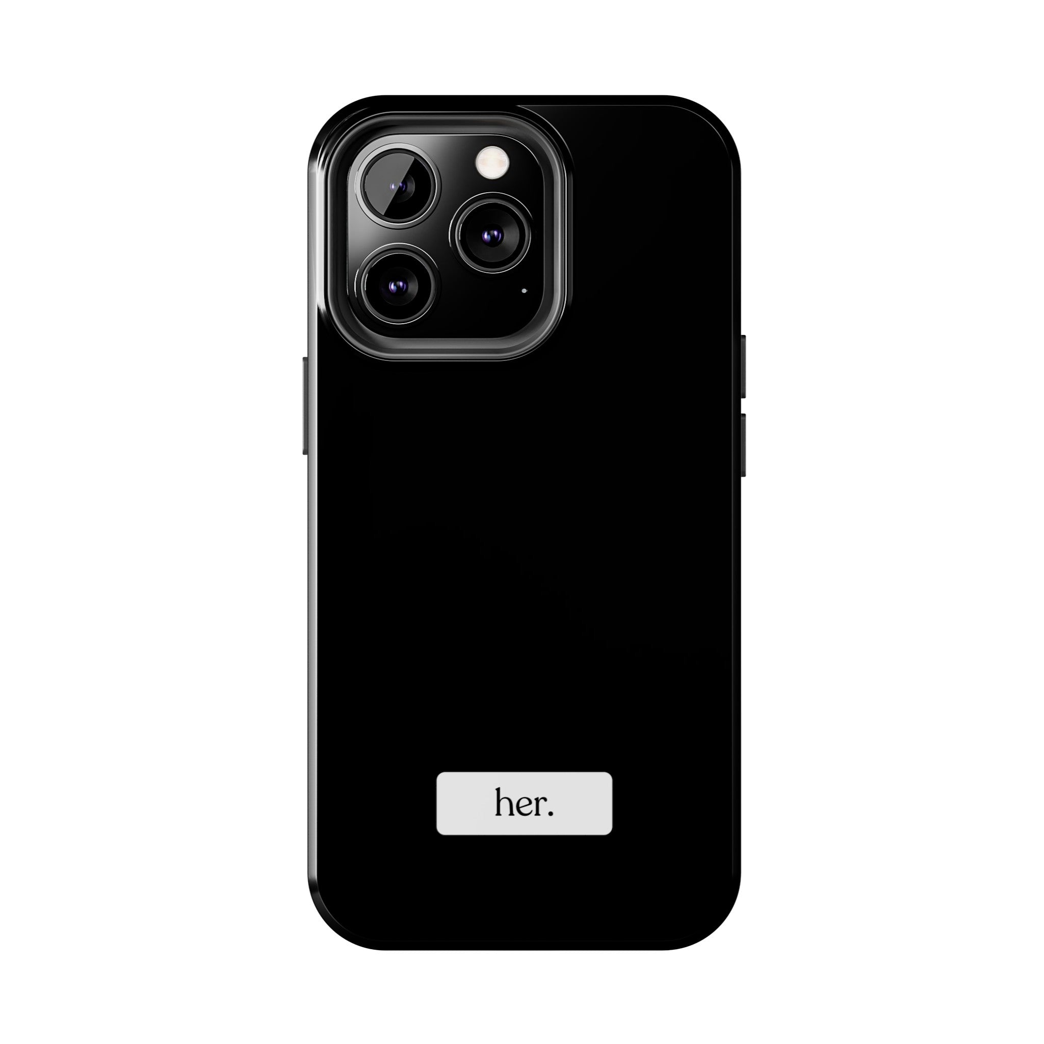 “her” Tough Phone Cases