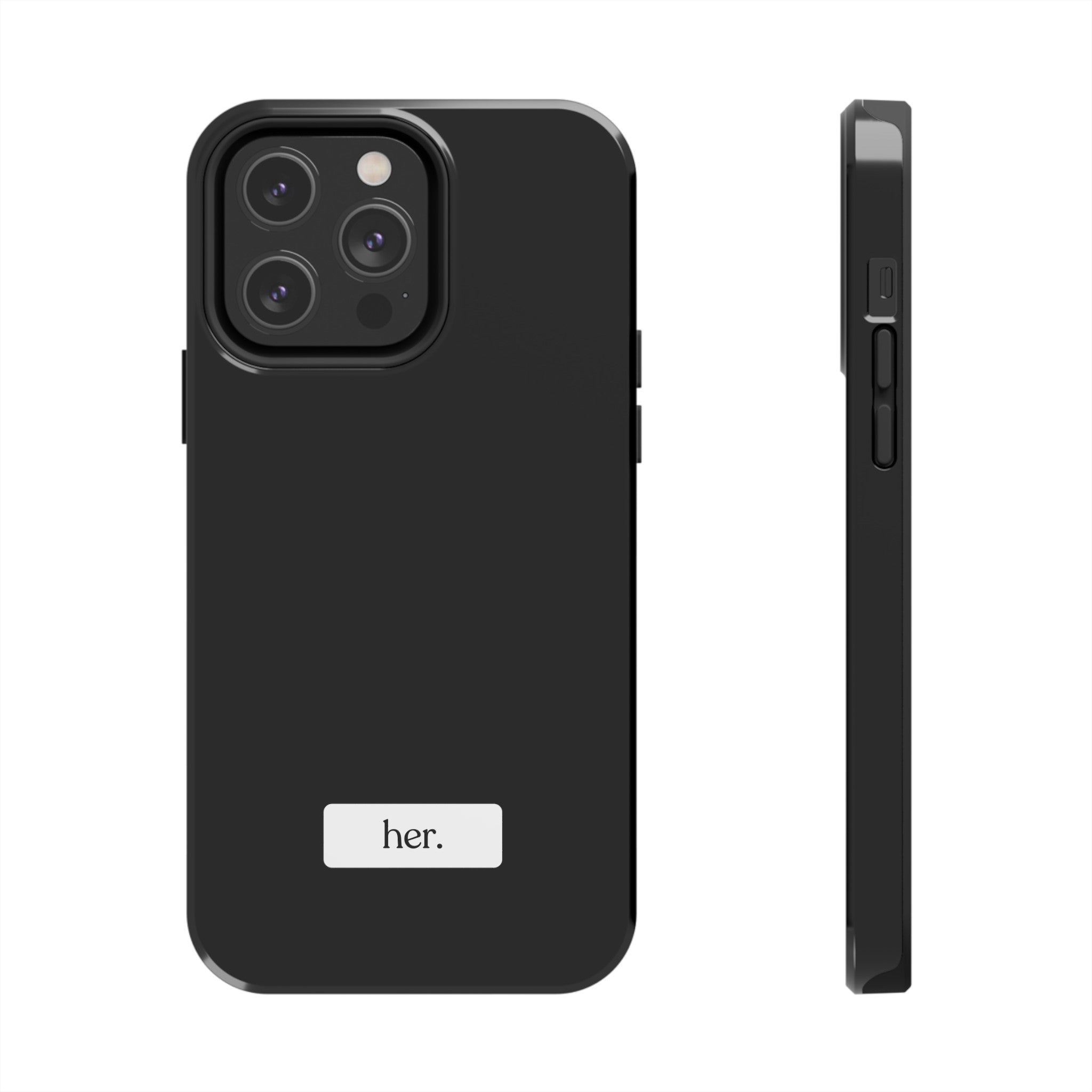 “her” Tough Phone Cases