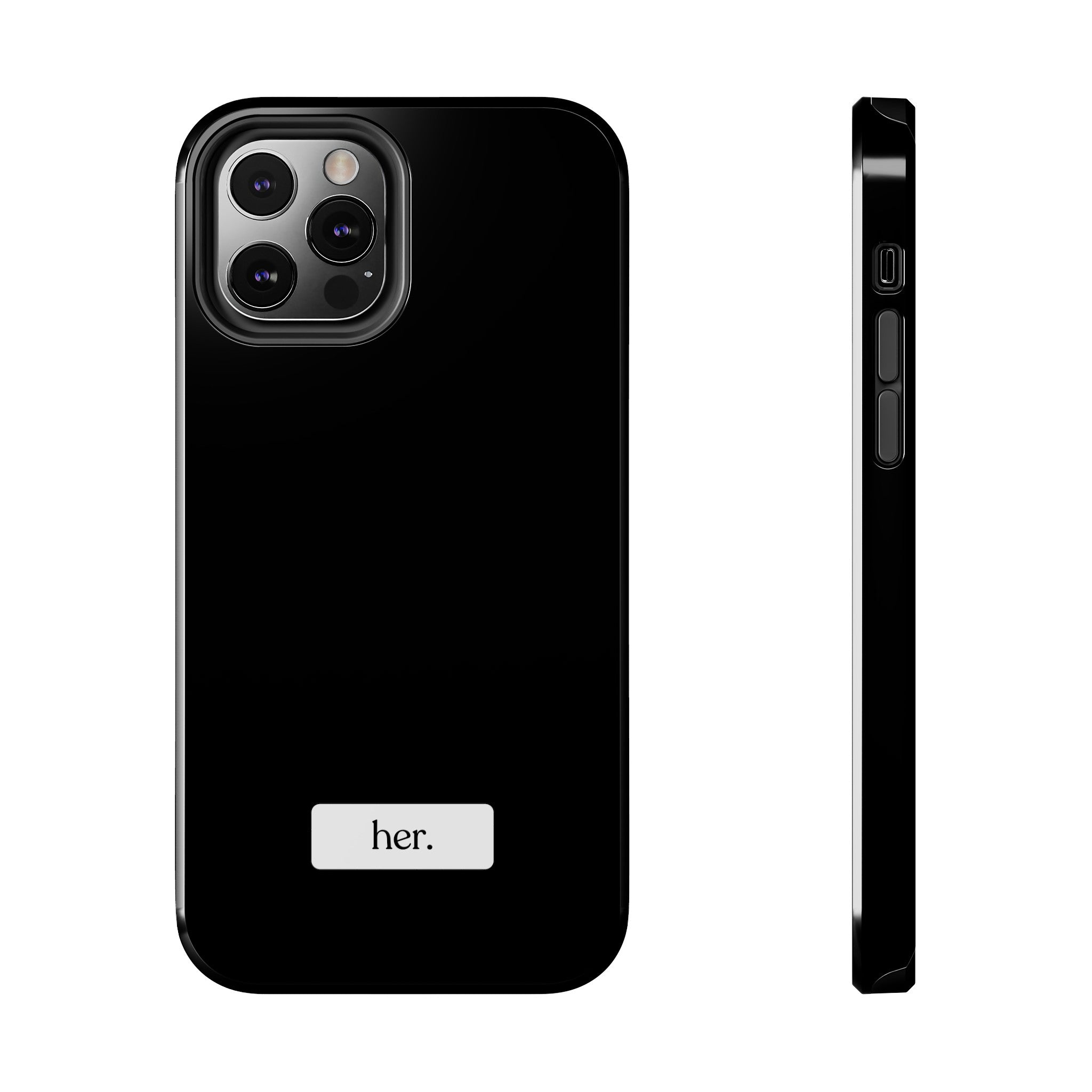 “her” Tough Phone Cases