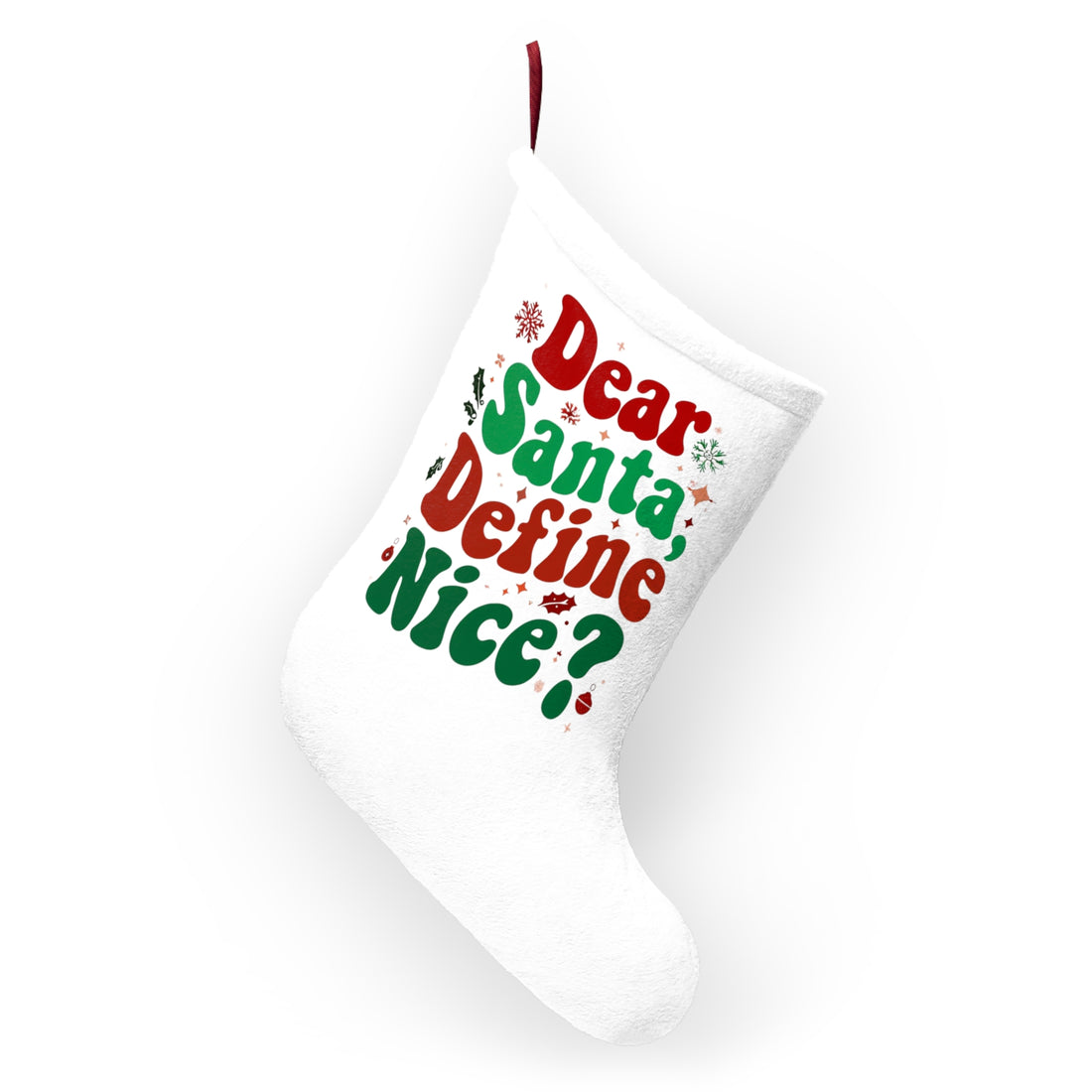 Dear Santa Define Nice Christmas Stockings