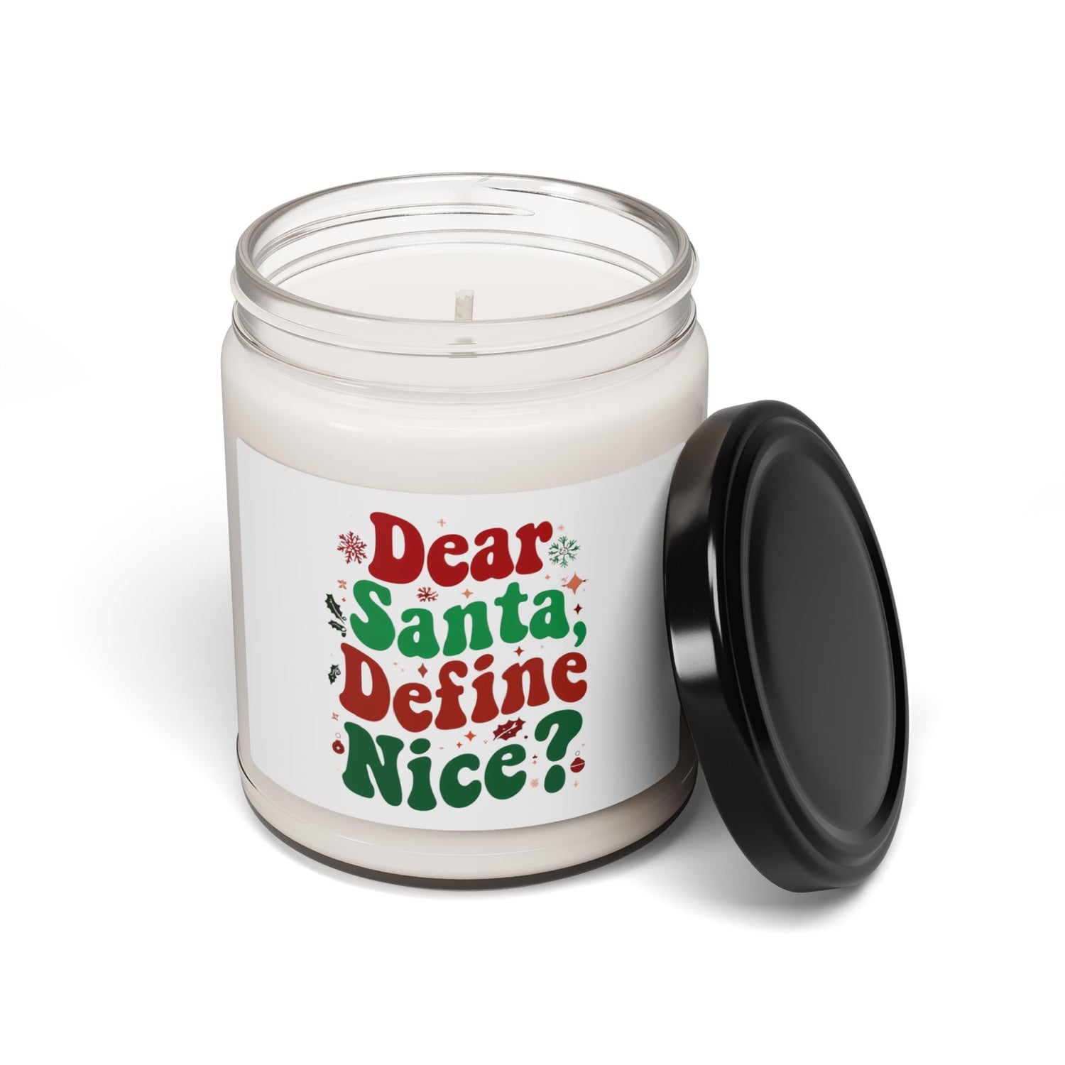 Dear Santa, Define Nice Christmas Gift Scented Soy Candle 9oz