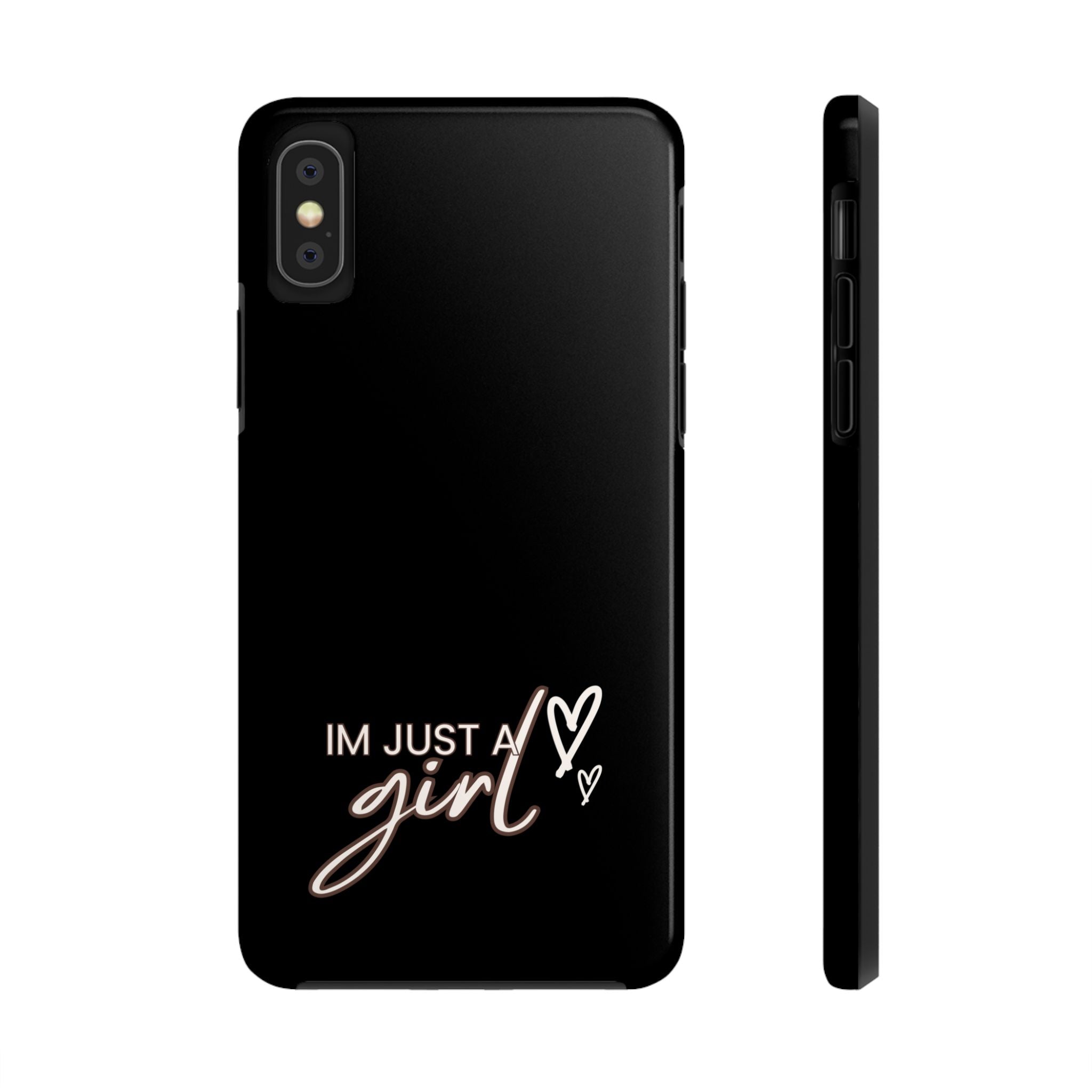 I’m Just A Girl Tough Phone Cases