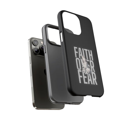 Faith over Fear Tough Phone Case