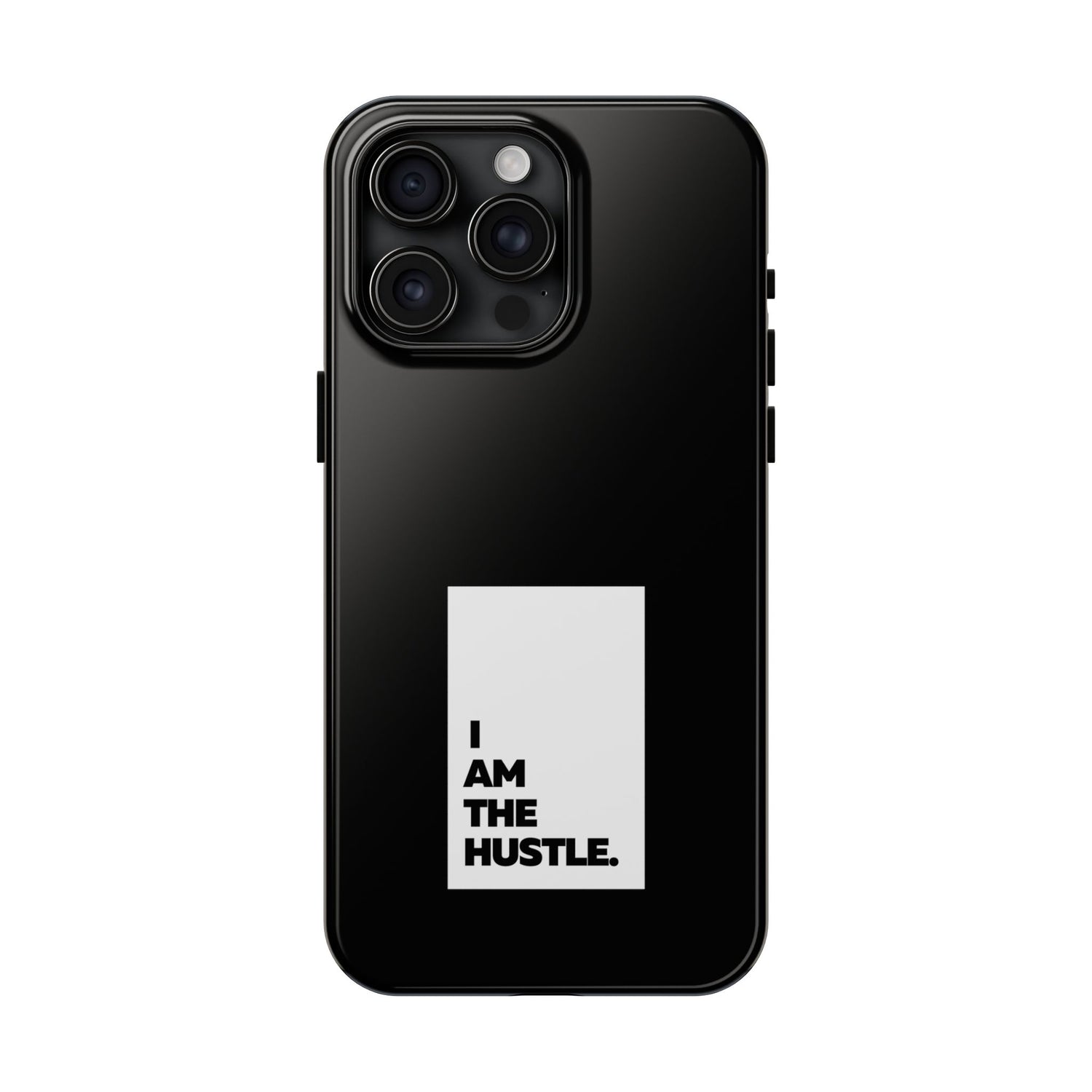 I Am The Hustle Tough Phone Cases