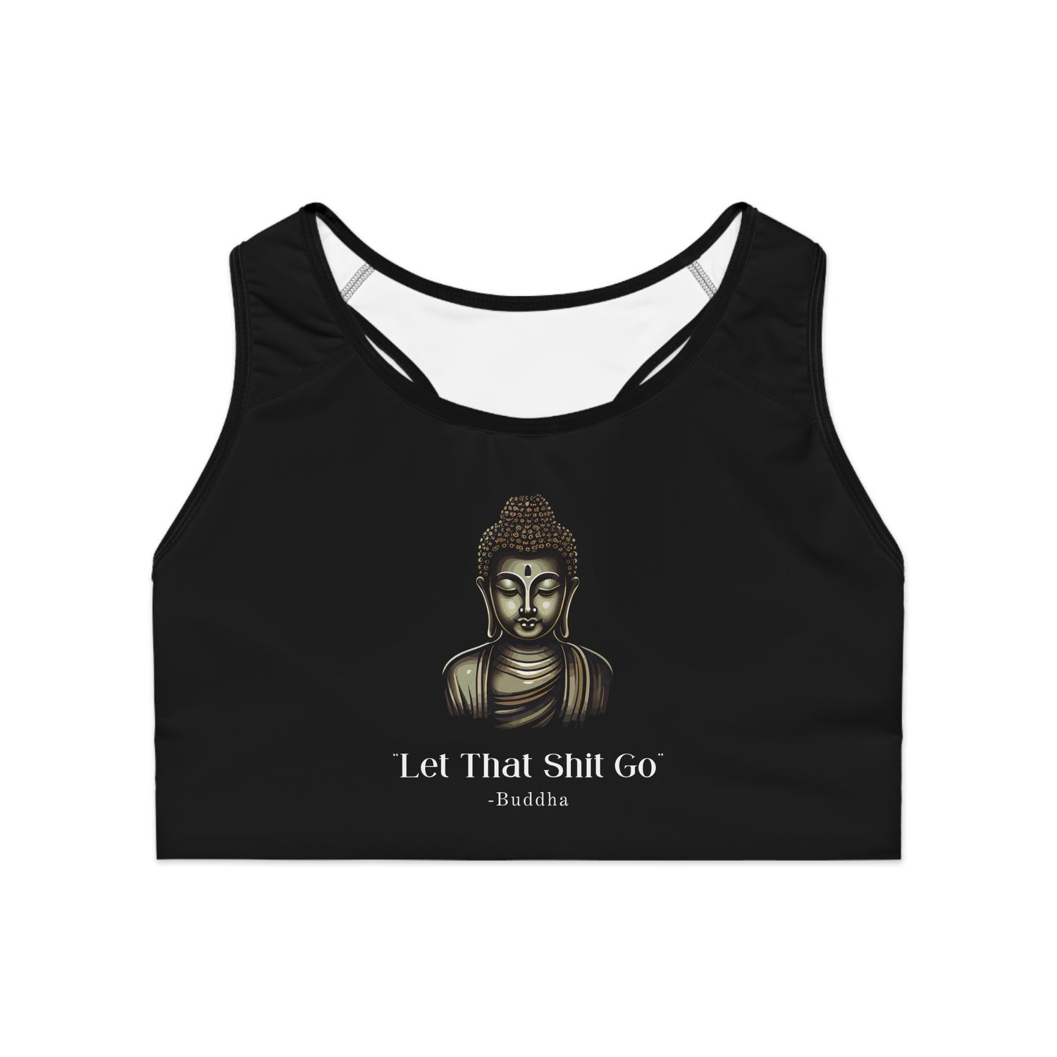 Let That Shit Go Sports Bra | Womens Yoga &amp; Workout Bra | Comfortable, Supportive Stress Free Fitness Wear