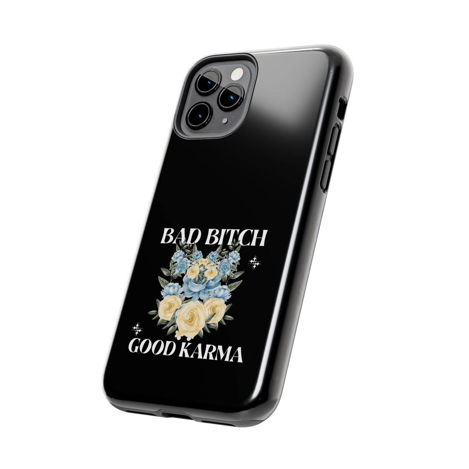 Bad B!tch Good Karma Tough Phone Cases