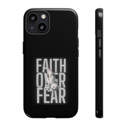 Faith over Fear Tough Phone Case