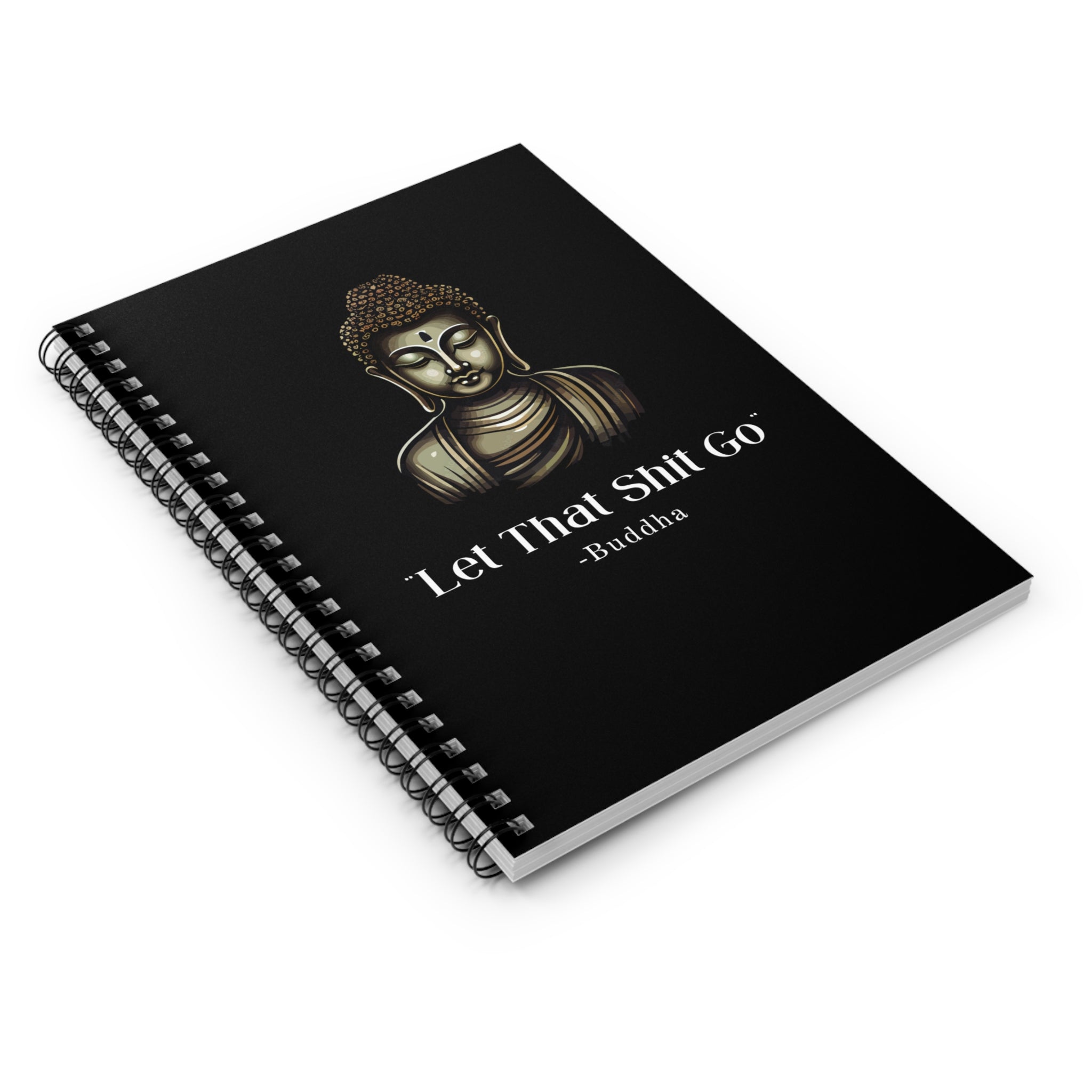 Let That Shit Go Spiral Notebook | Zen Inspired Journal | Stress Free Stylish Writing Companion