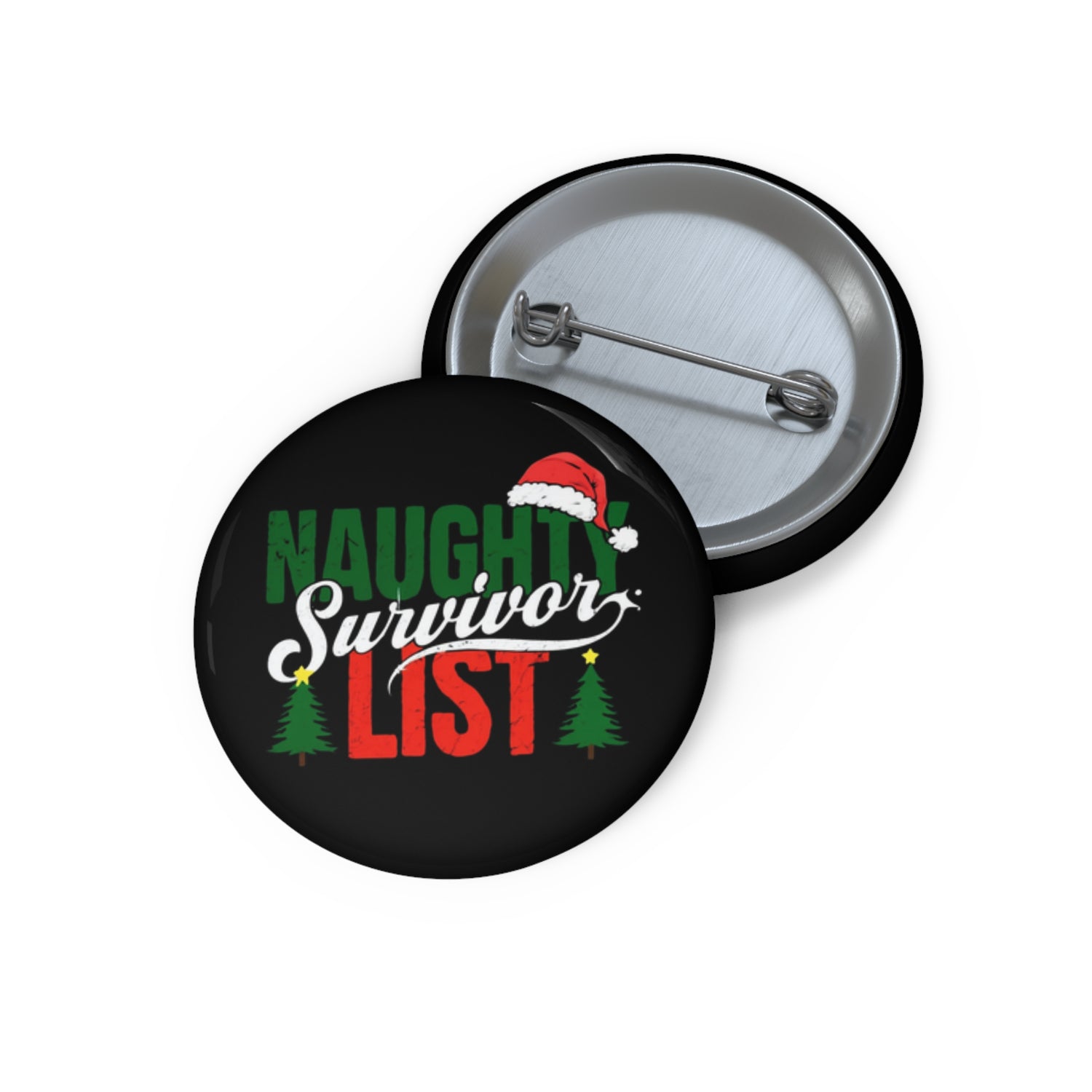 Naughty List Survivor Pin Buttons