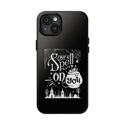 I Put a Spell on You Halloween Phone Case - Spooky Stylish Protection - Perfect Fall Accessory