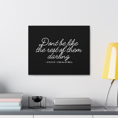 Don’t Be Like the Rest of Them Darling Canvas Wall Art | Coco Chanel Quote | Elegant Inspirational Decor for Home or Office