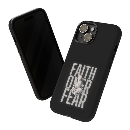 Faith over Fear Tough Phone Case