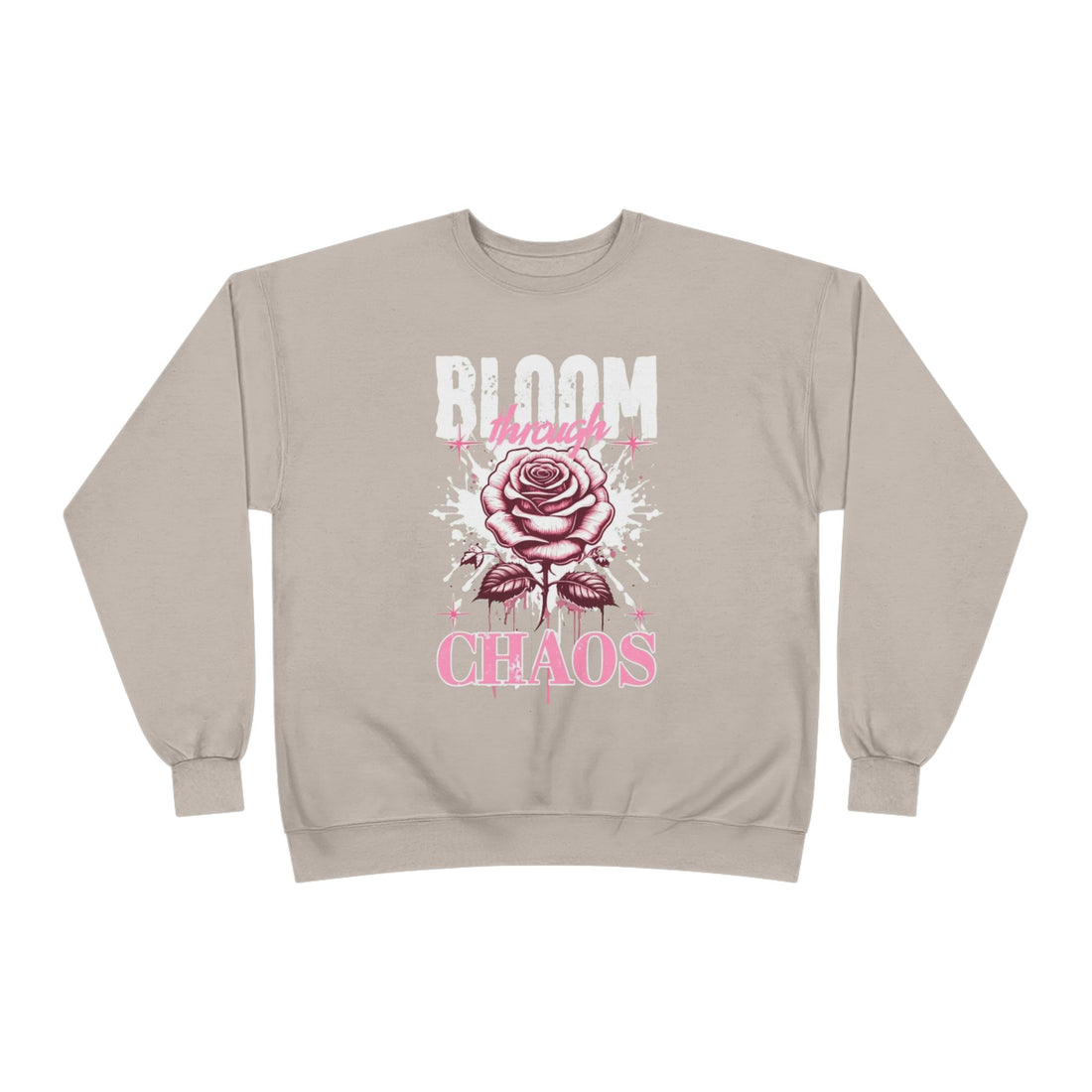 Bloom Through Chaos Sweatshirt